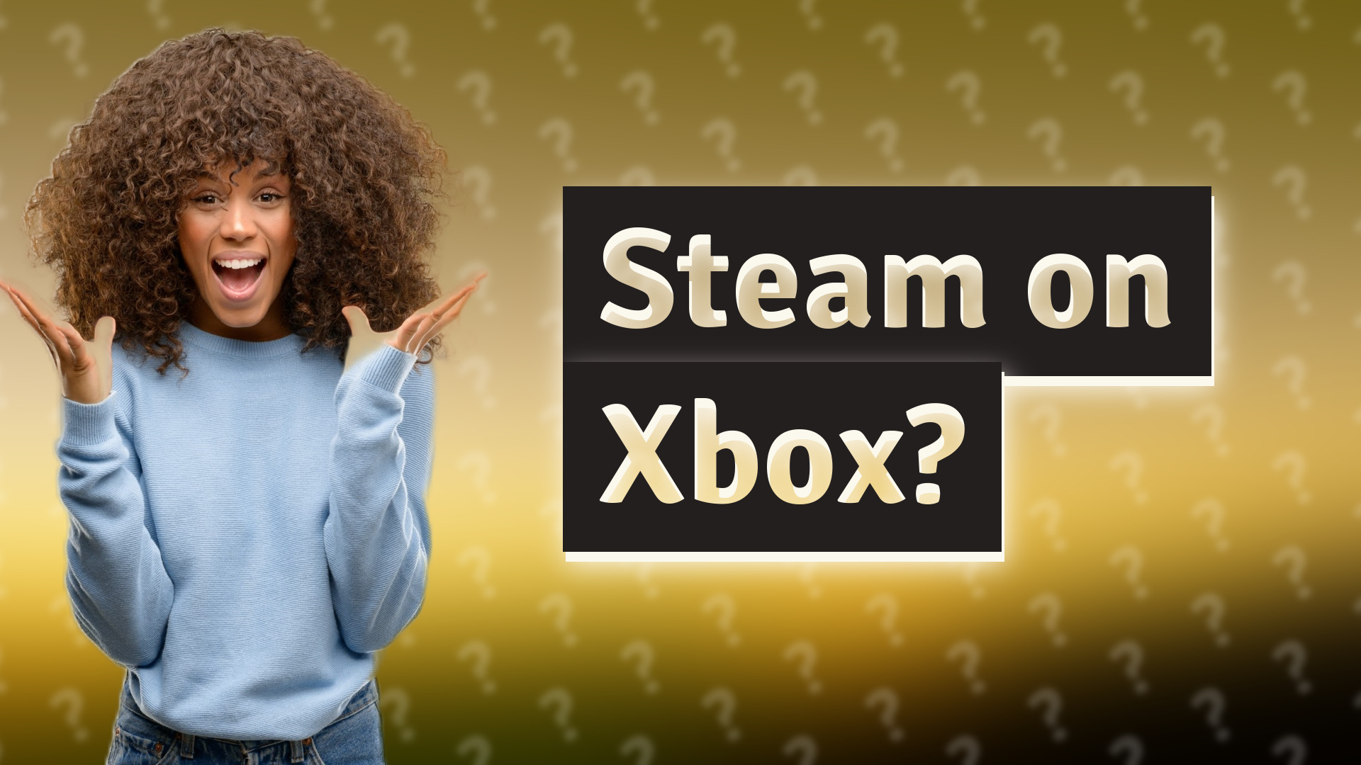 Steam on Xbox?