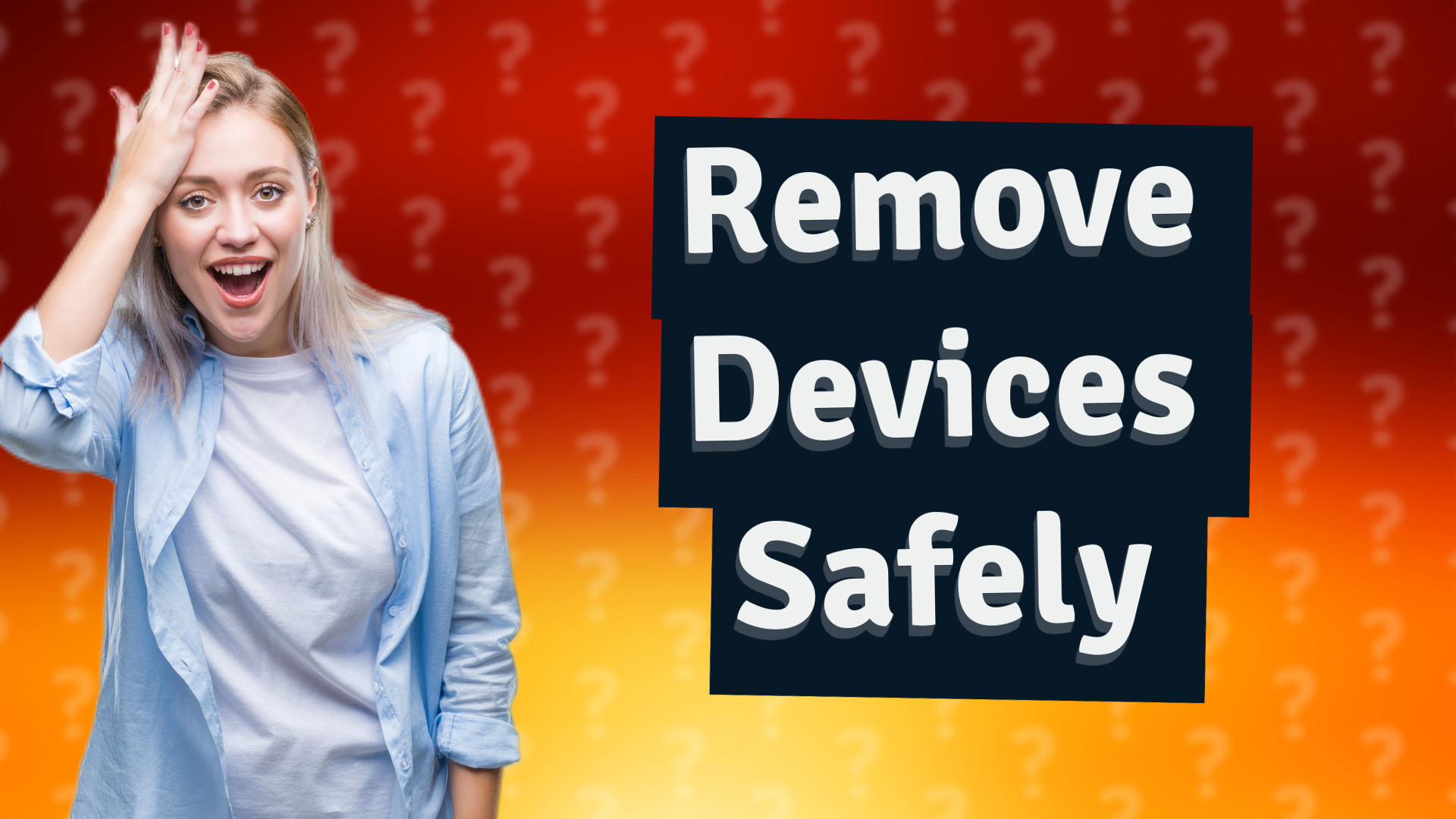 Remove Devices Safely