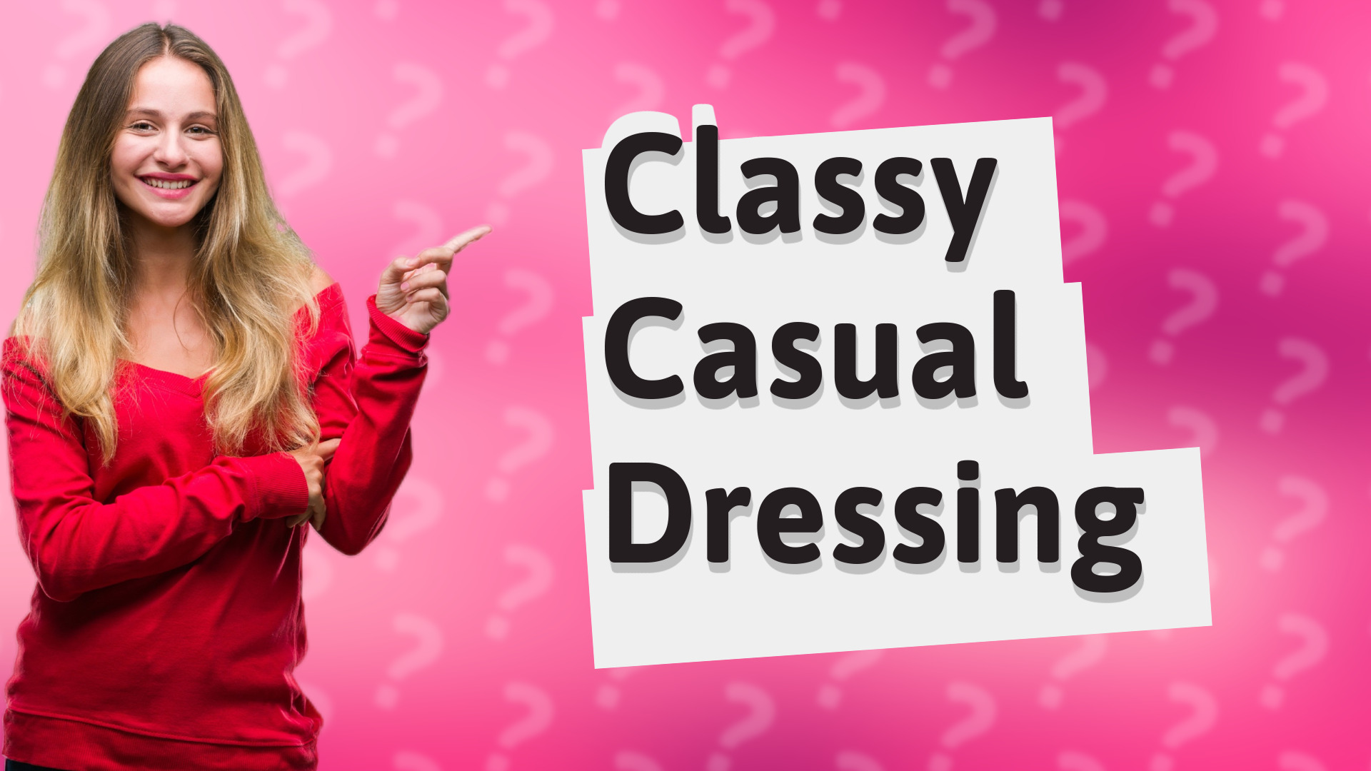 Classy Casual Dressing