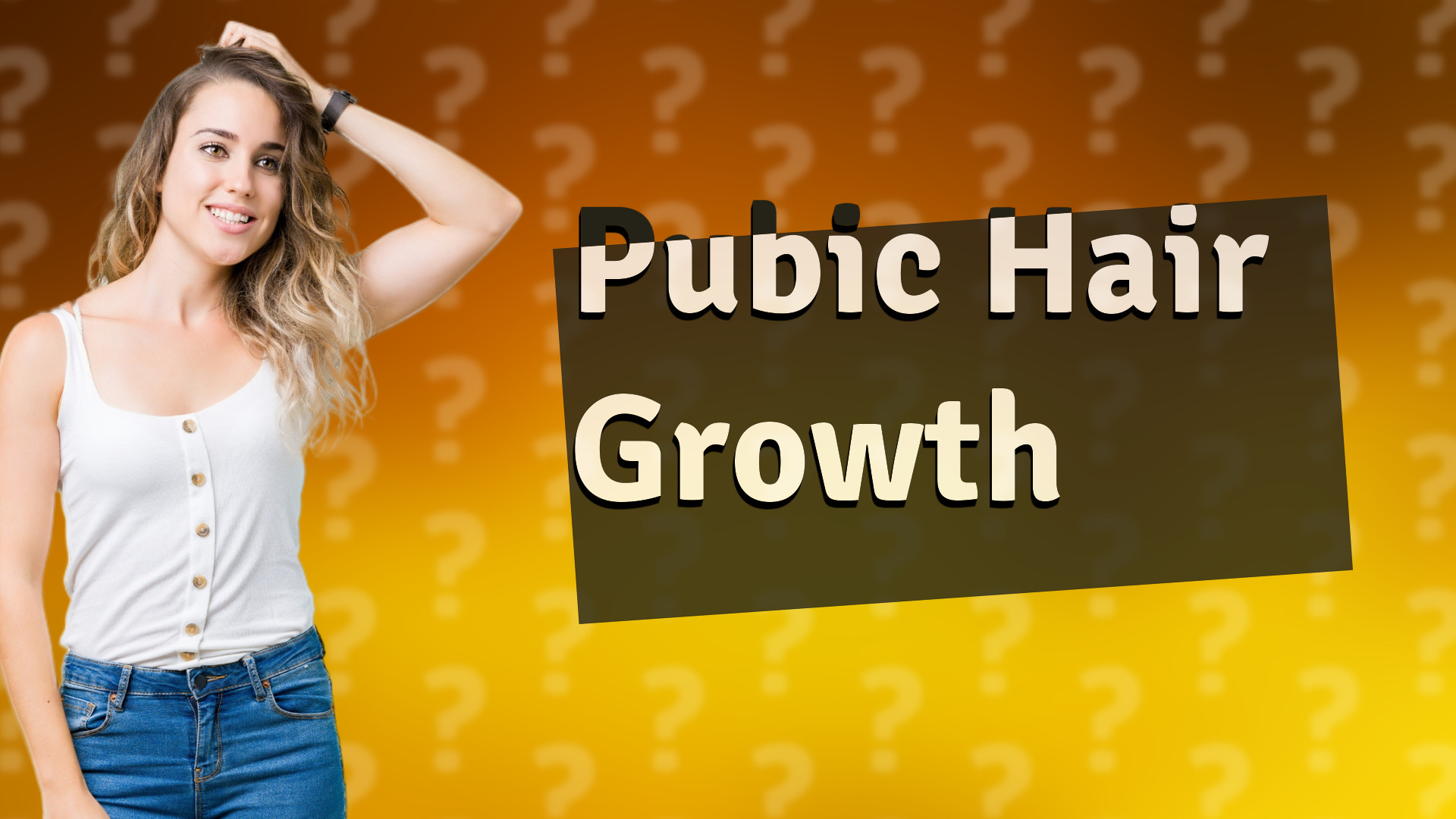 Pubic Hair Growth