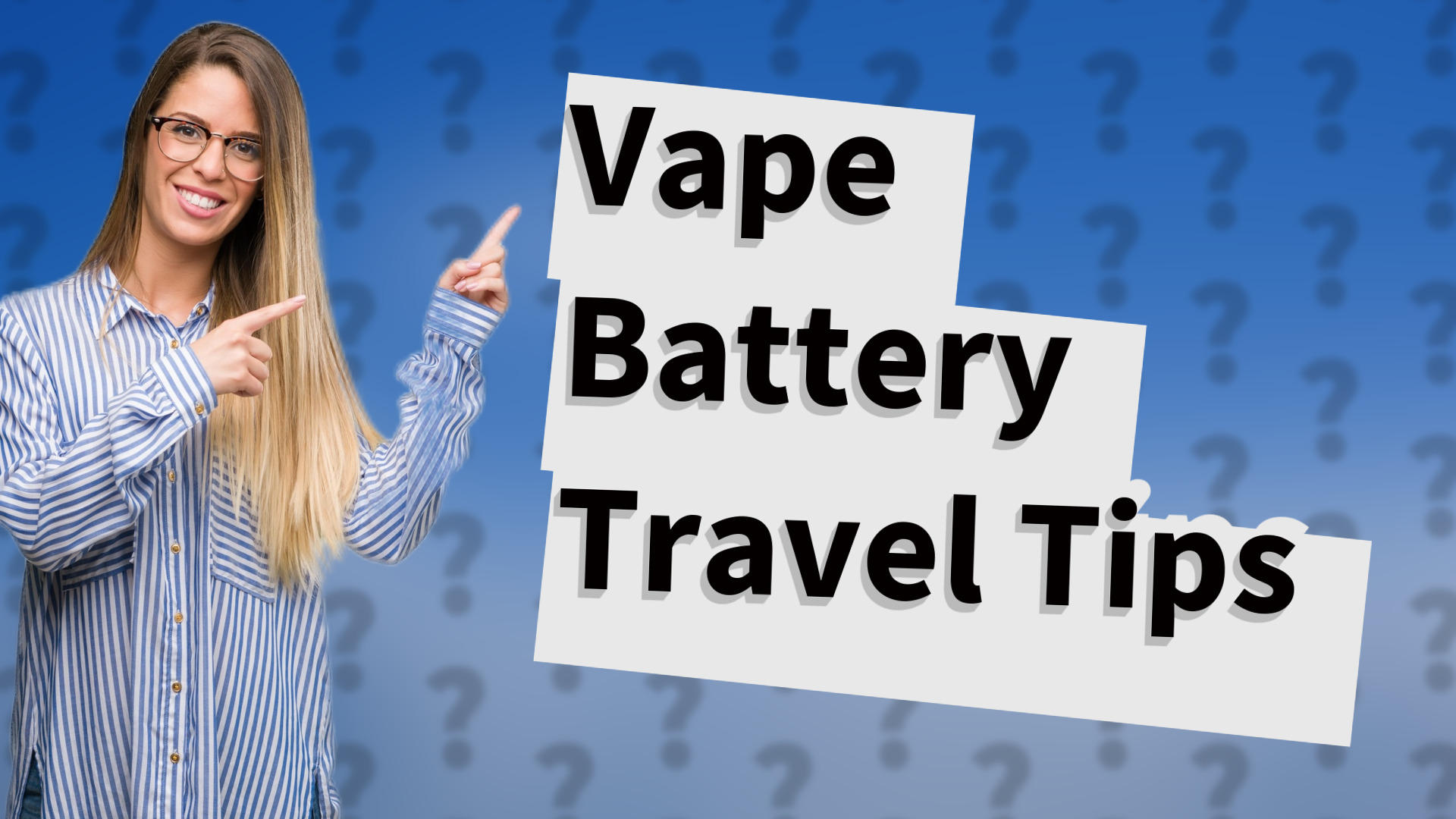 Vape Battery Travel Tips