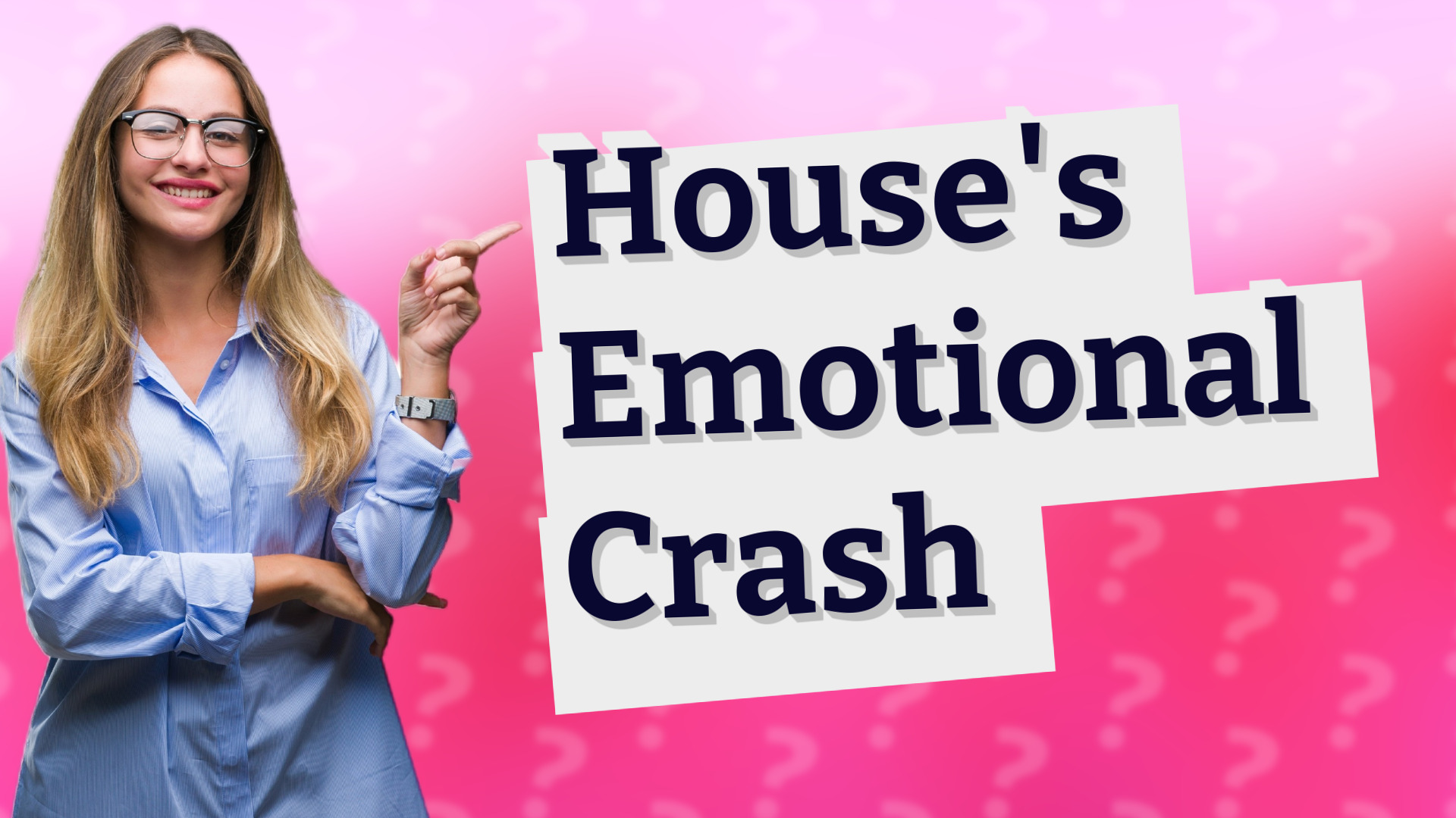 House's Emotional Crash