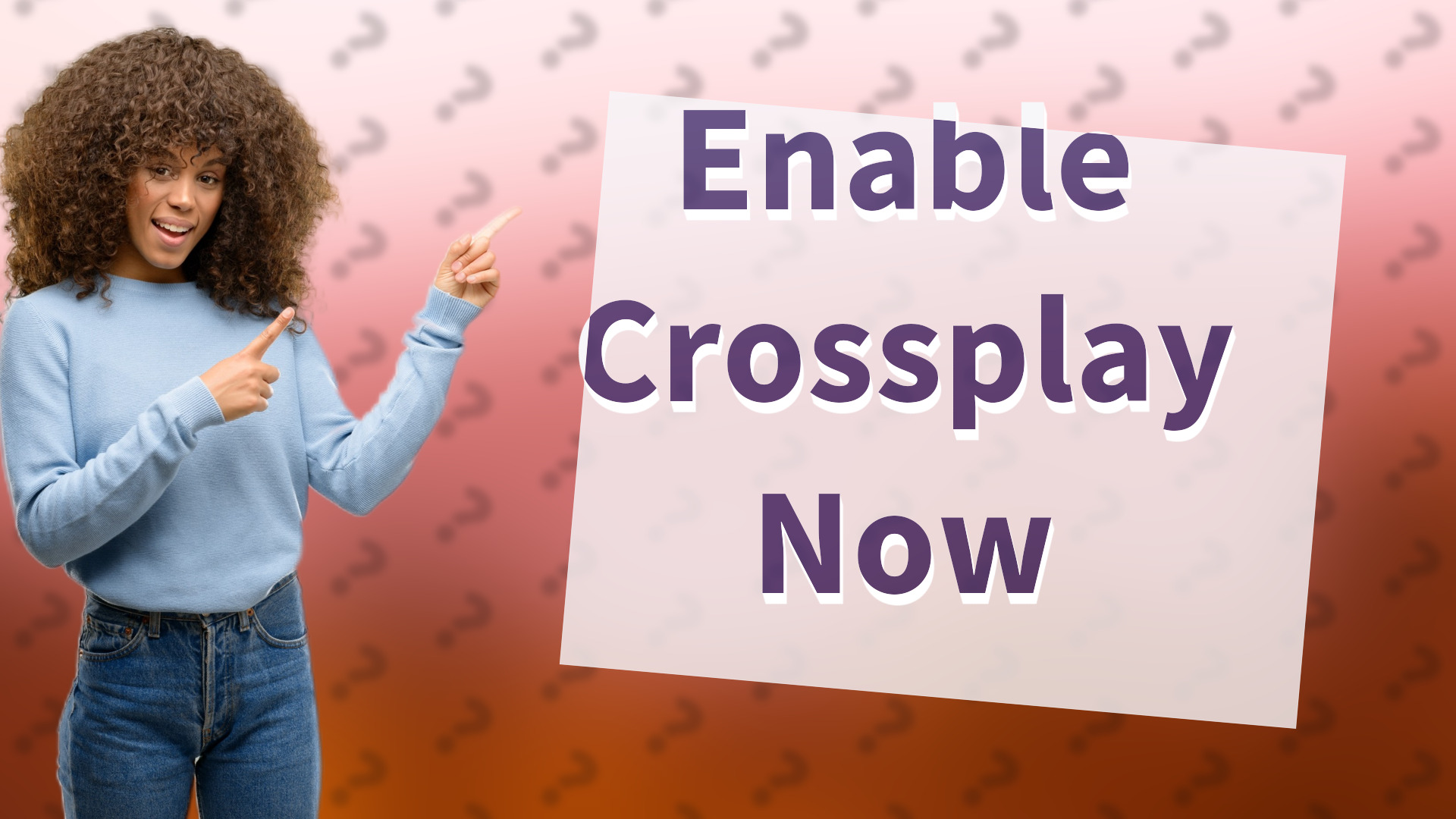 Enable Crossplay Now