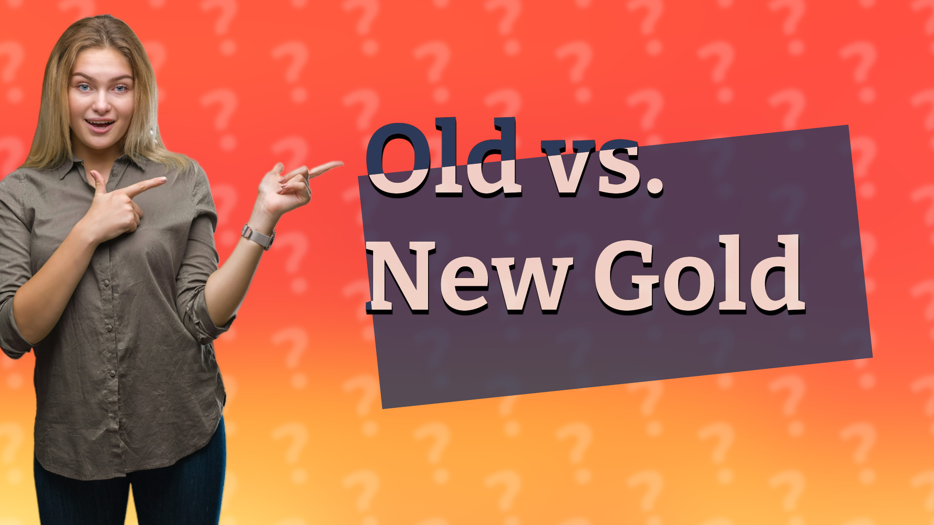 Old vs. New Gold