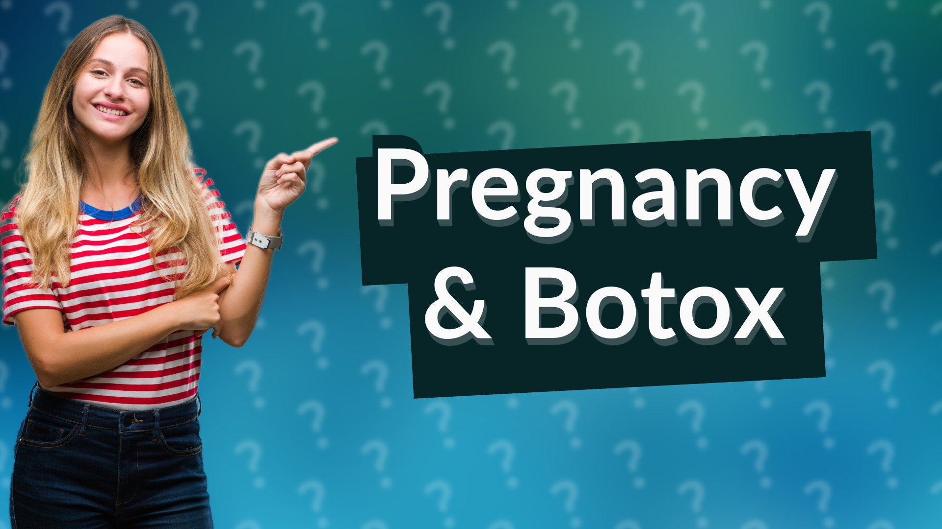 Pregnancy & Botox