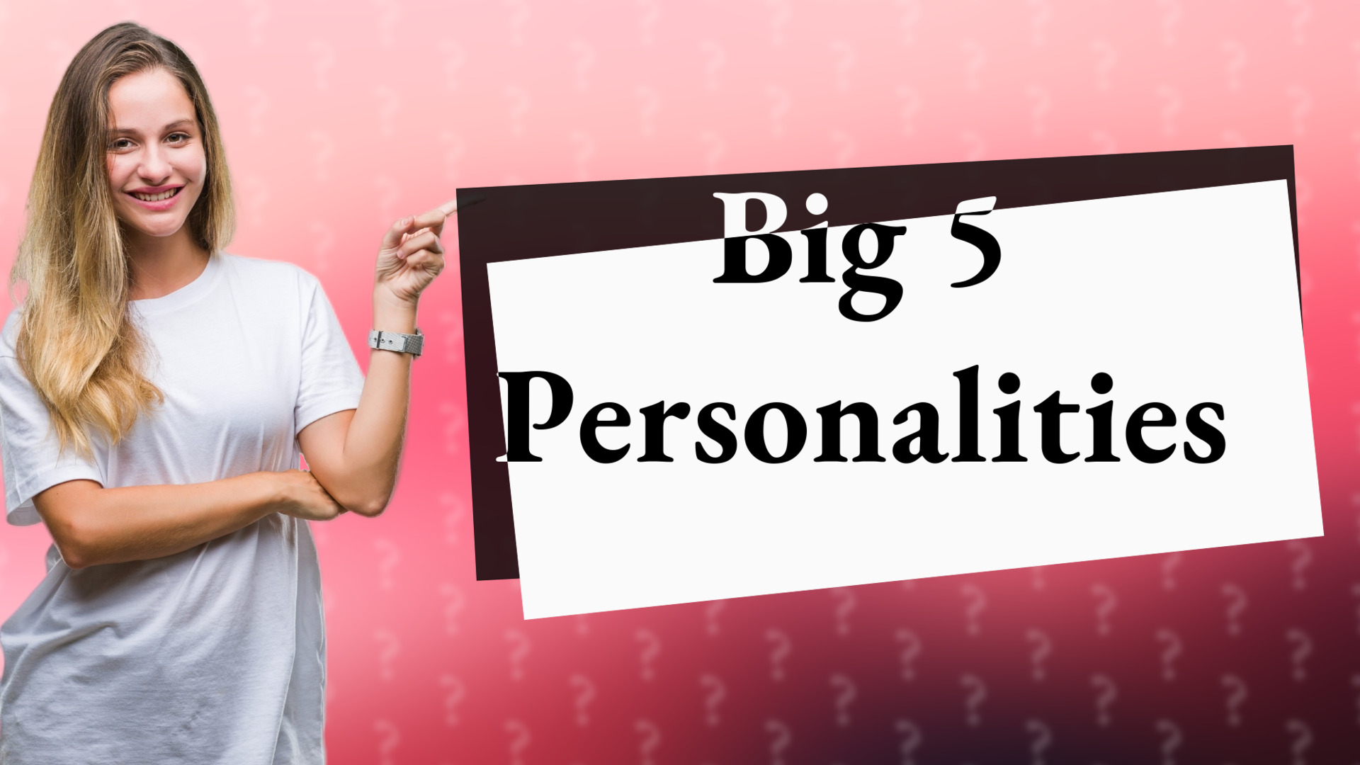 Big 5 Personalities