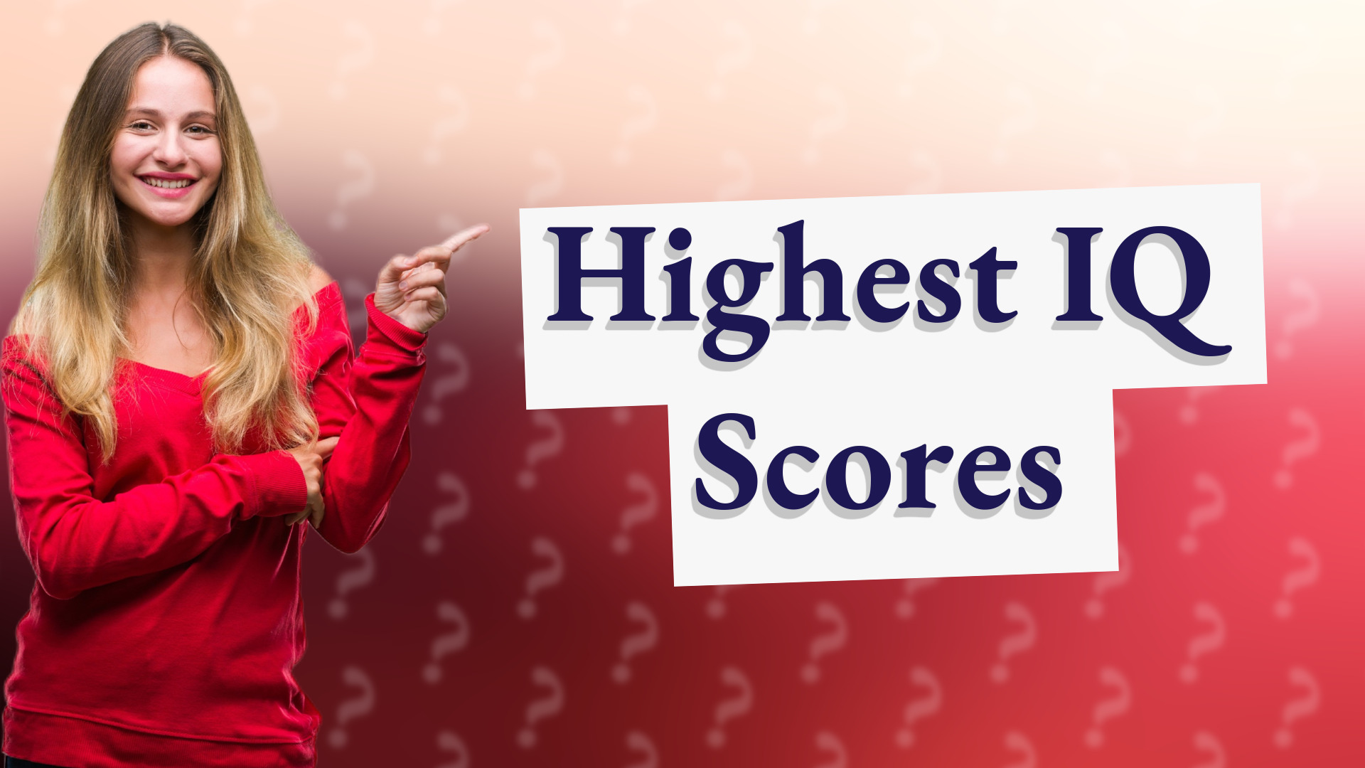 Highest IQ Scores
