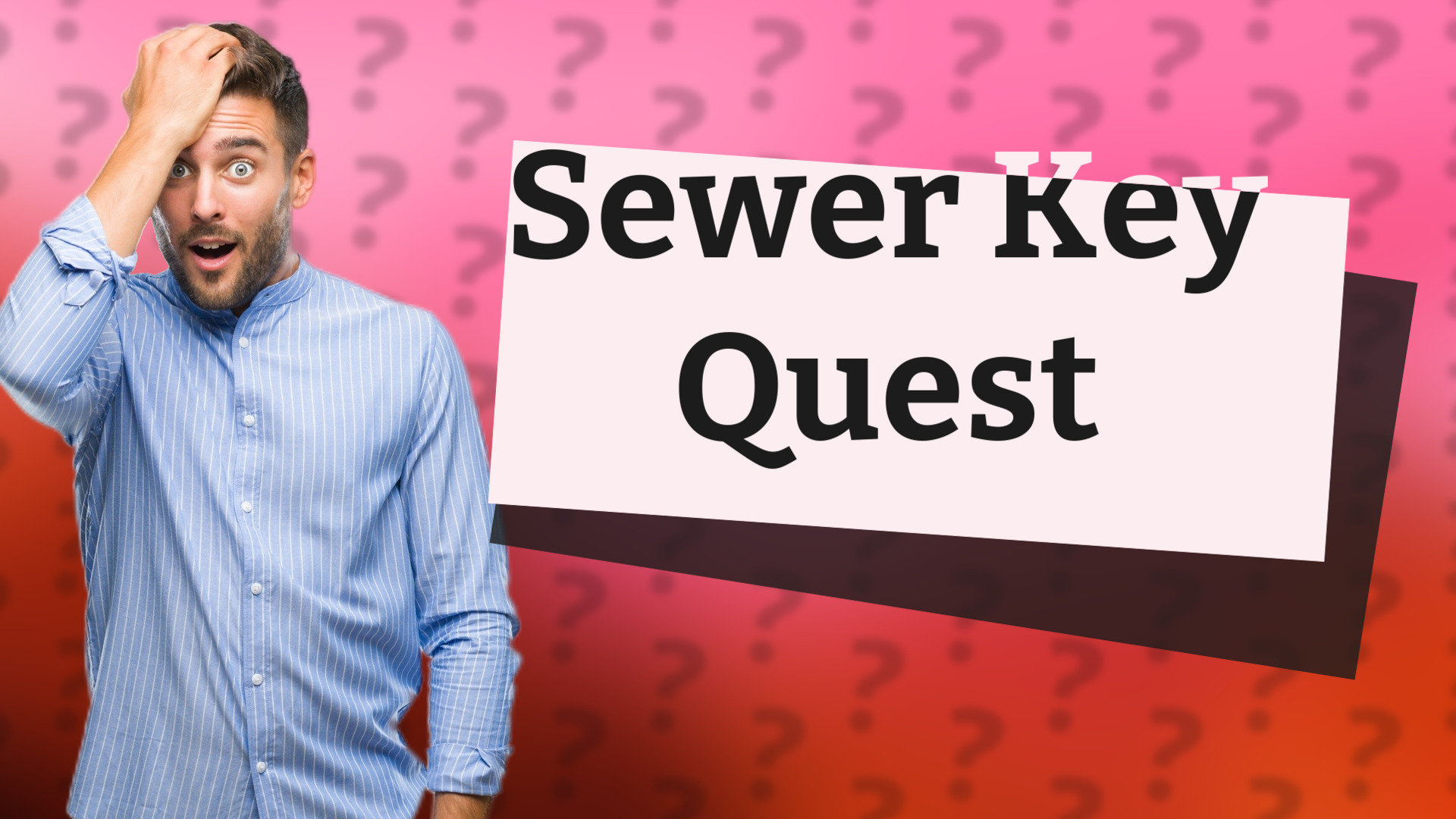 Sewer Key Quest
