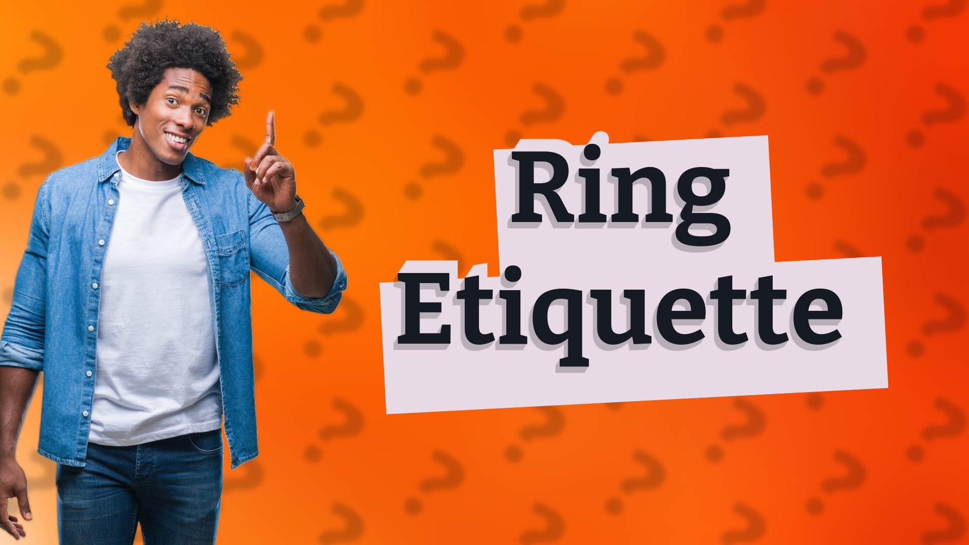 Ring Etiquette