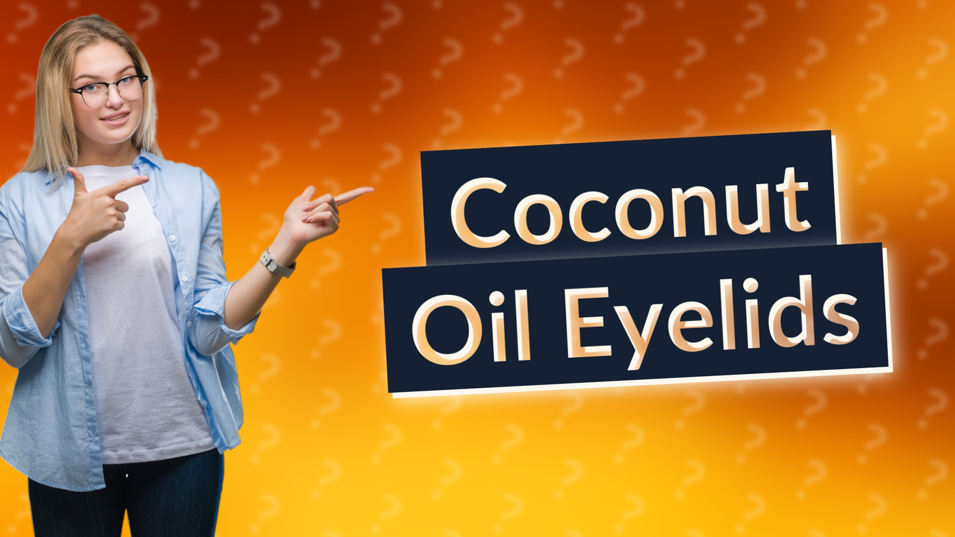 Coconut Oil Eyelids