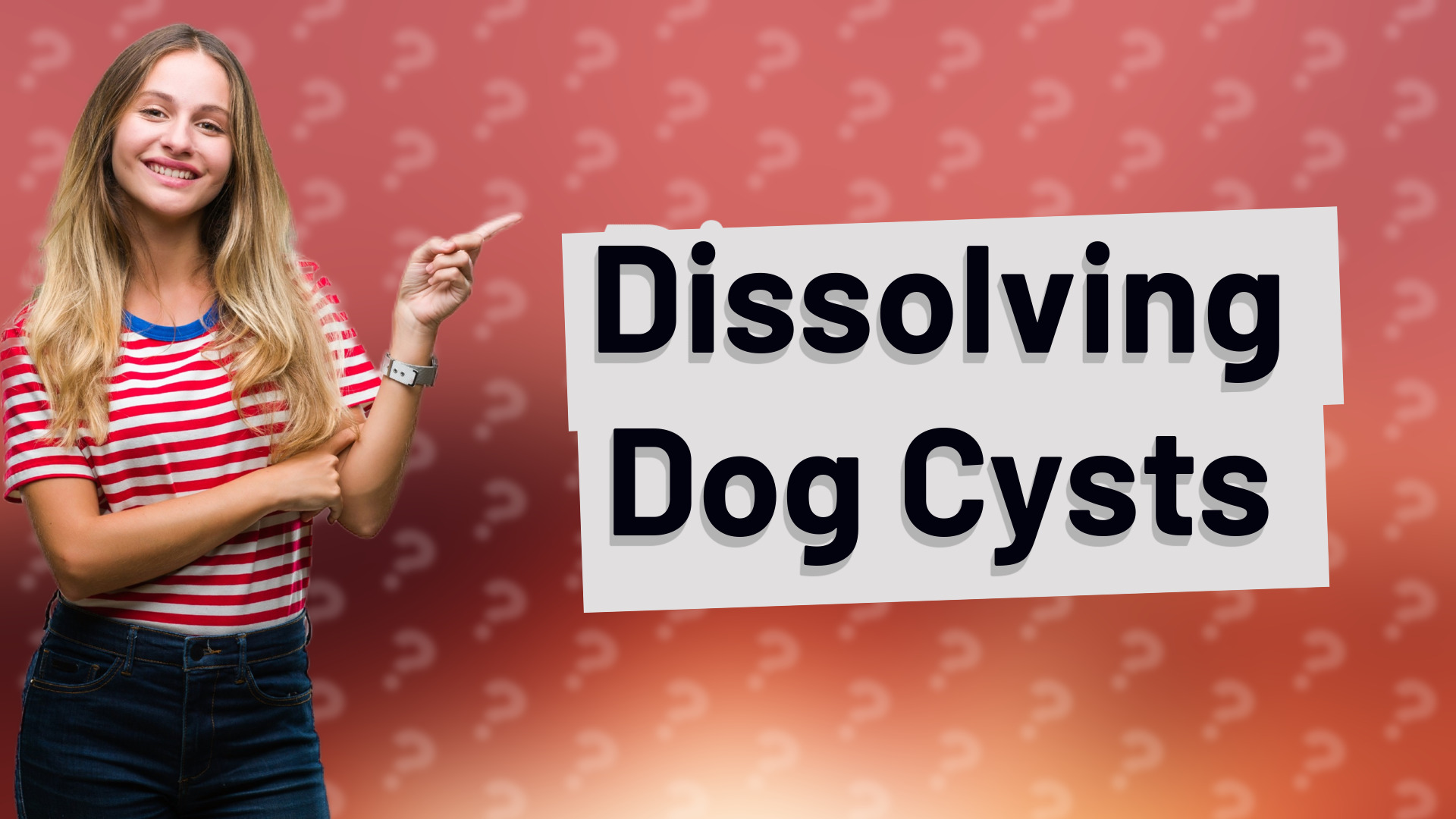Dissolving Dog Cysts