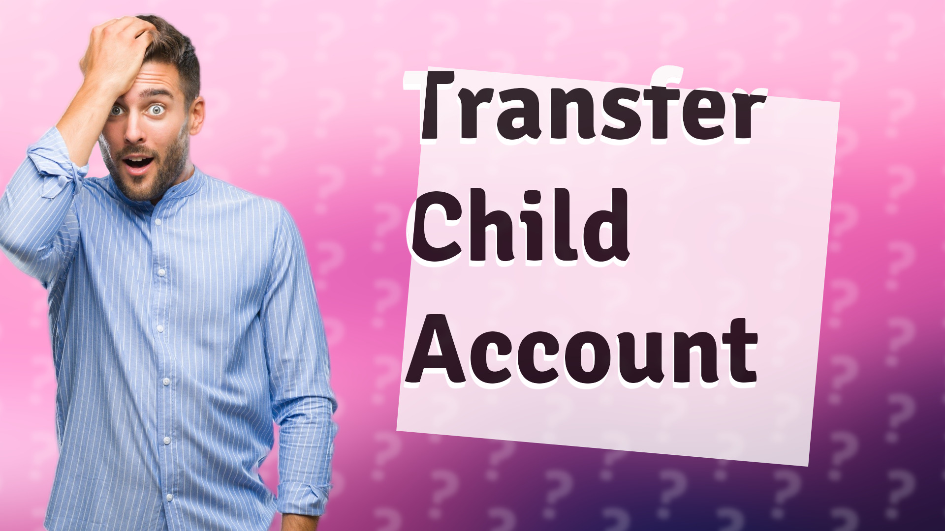 Transfer Child Account