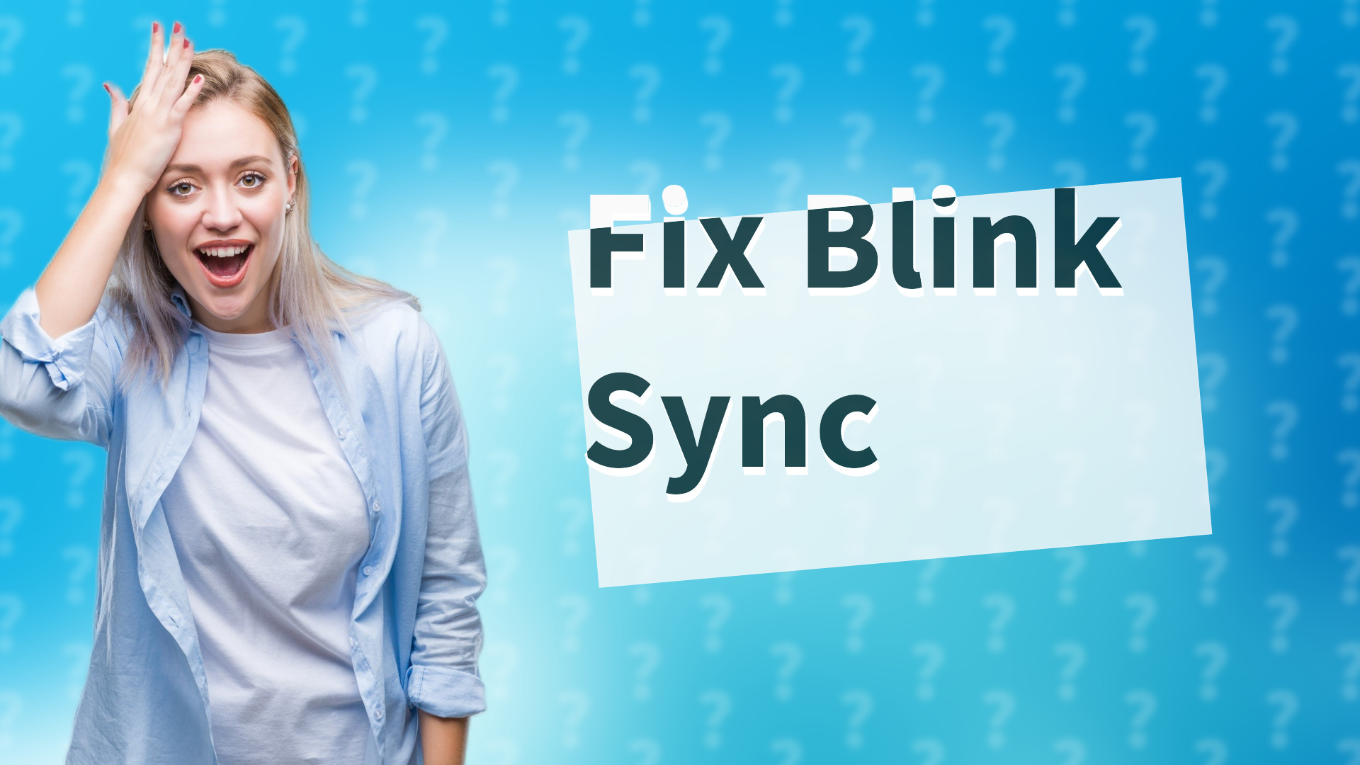 Fix Blink Sync
