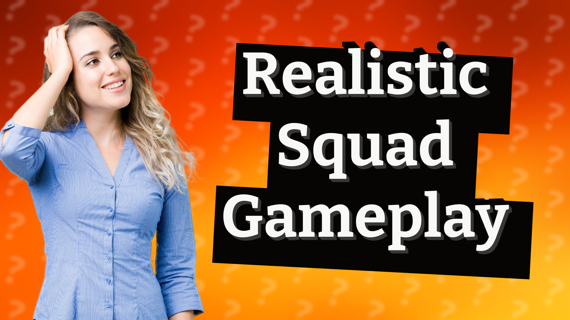 Realistic Squad Gameplay