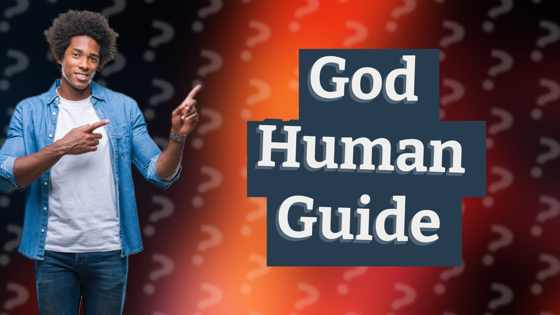 God Human Guide