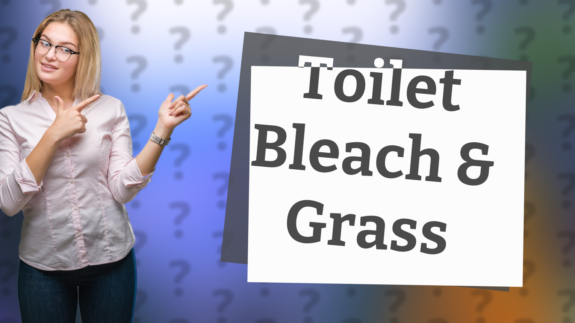 Toilet Bleach & Grass