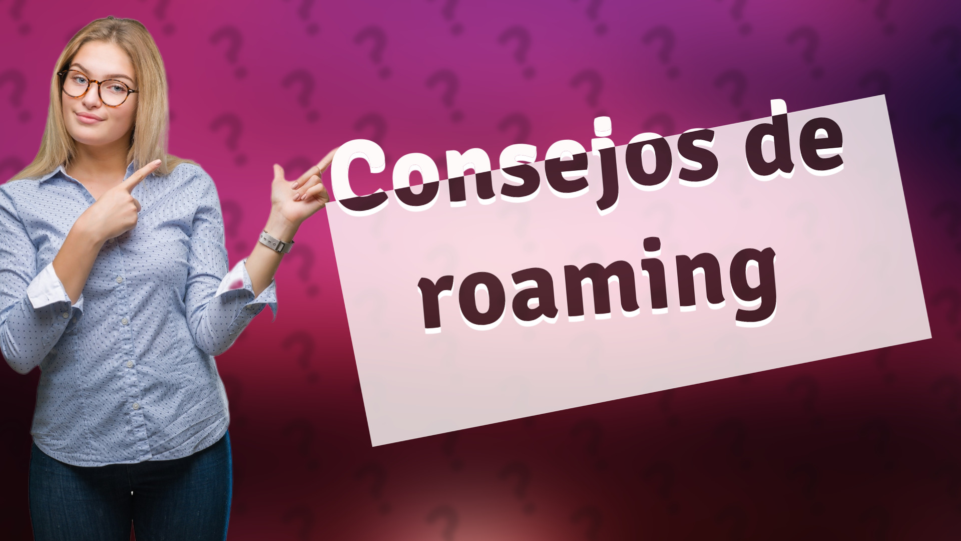Consejos de roaming