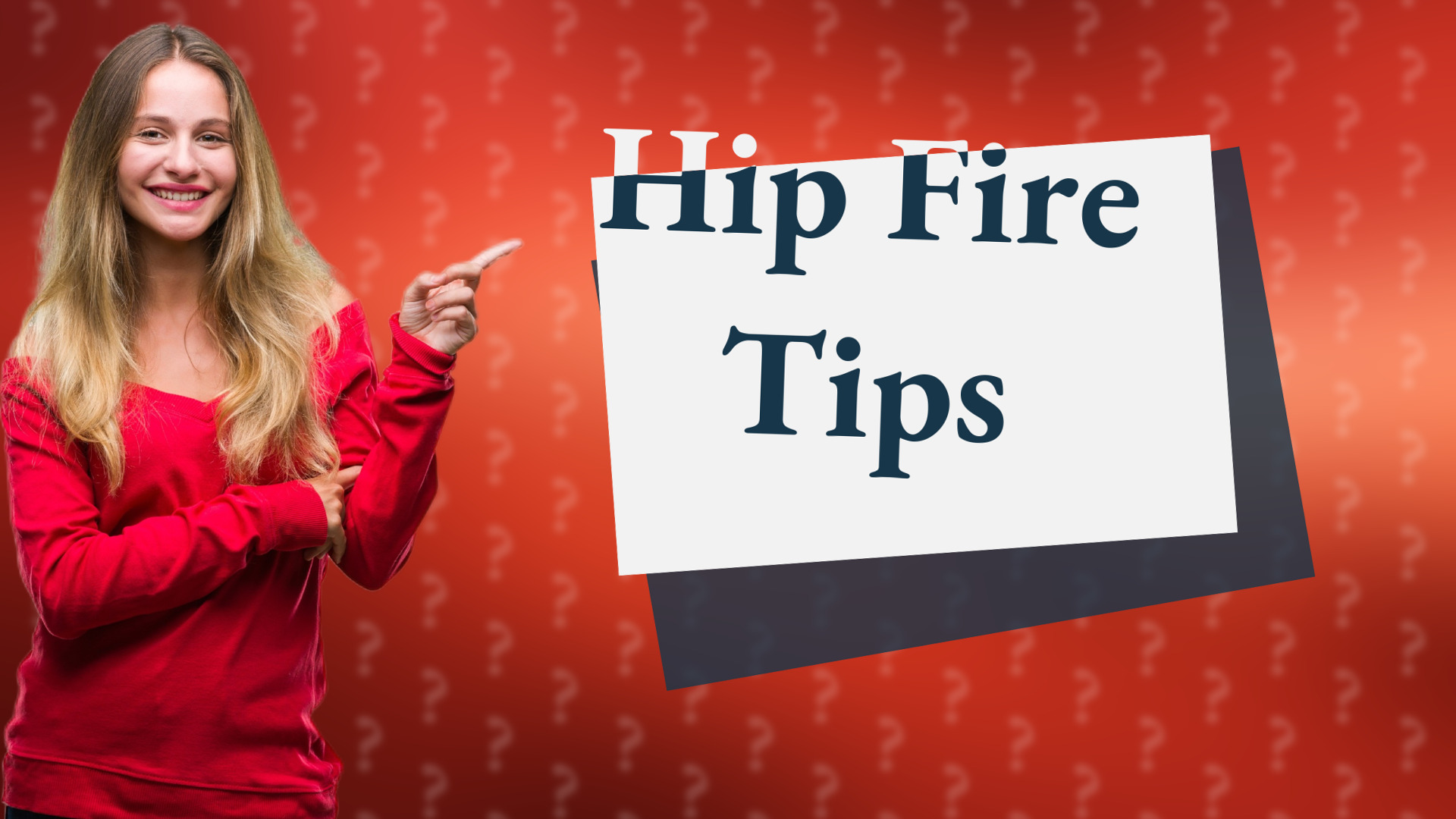 Hip Fire Tips