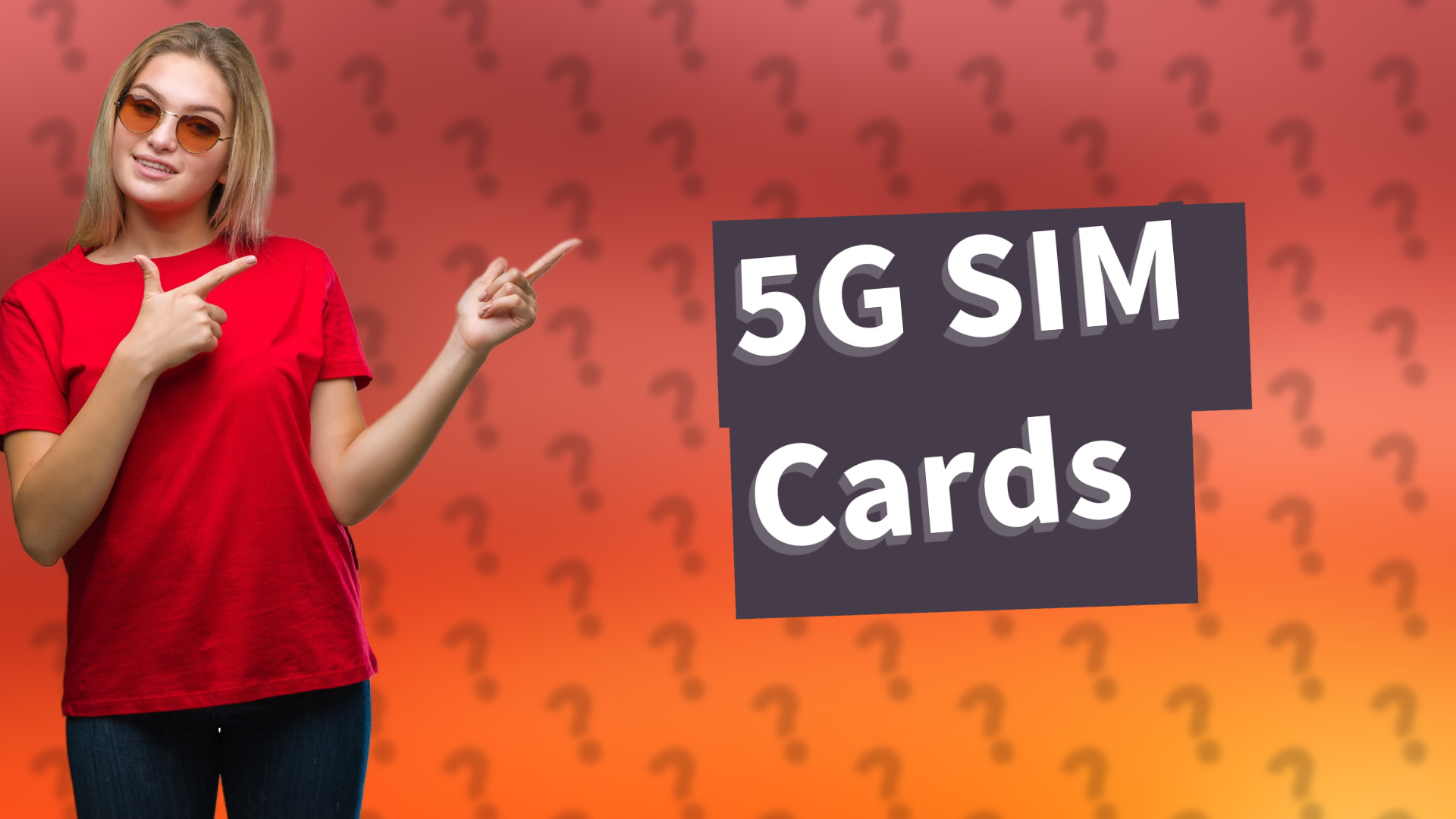 5G SIM Cards