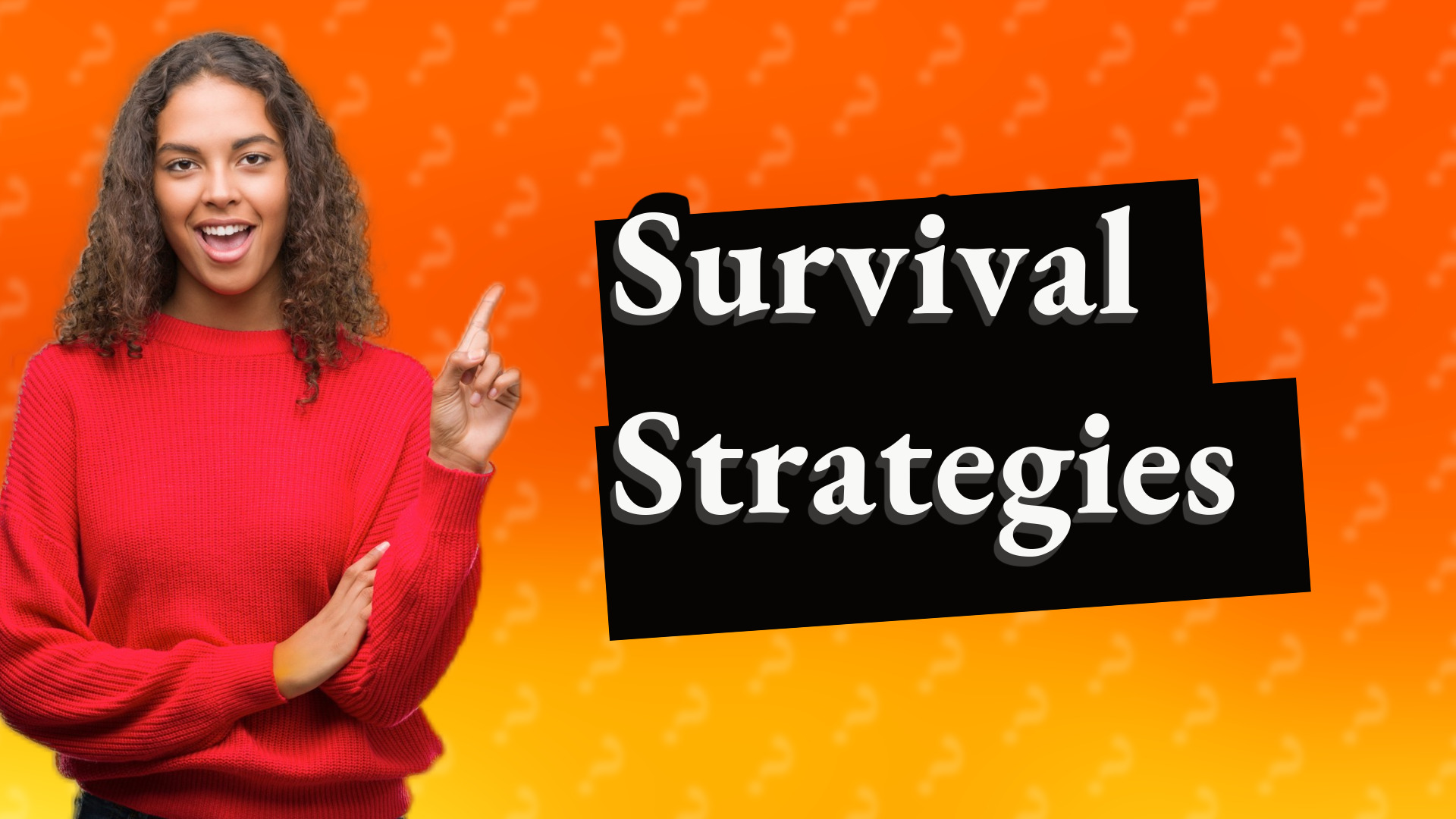 Survival Strategies