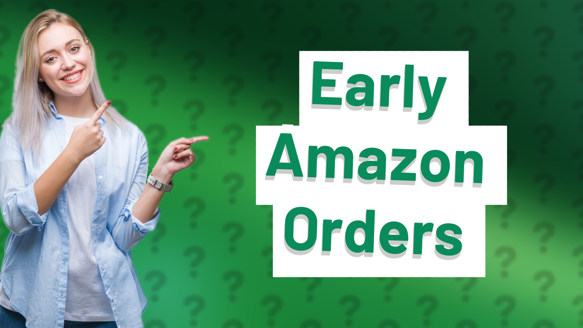 Early Amazon Orders