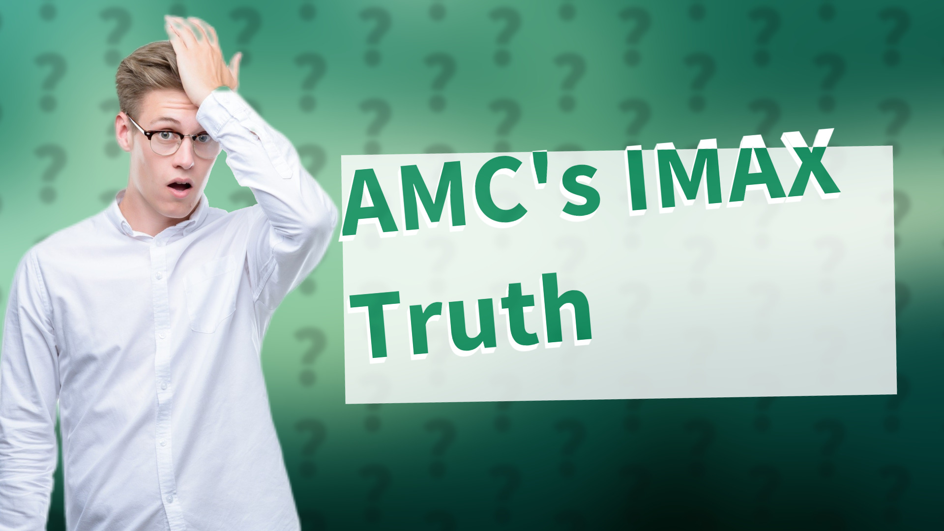AMC's IMAX Truth