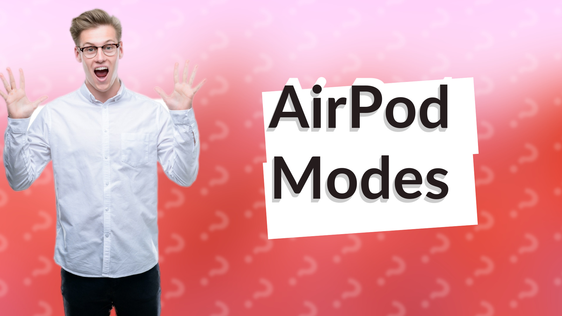 AirPod Modes