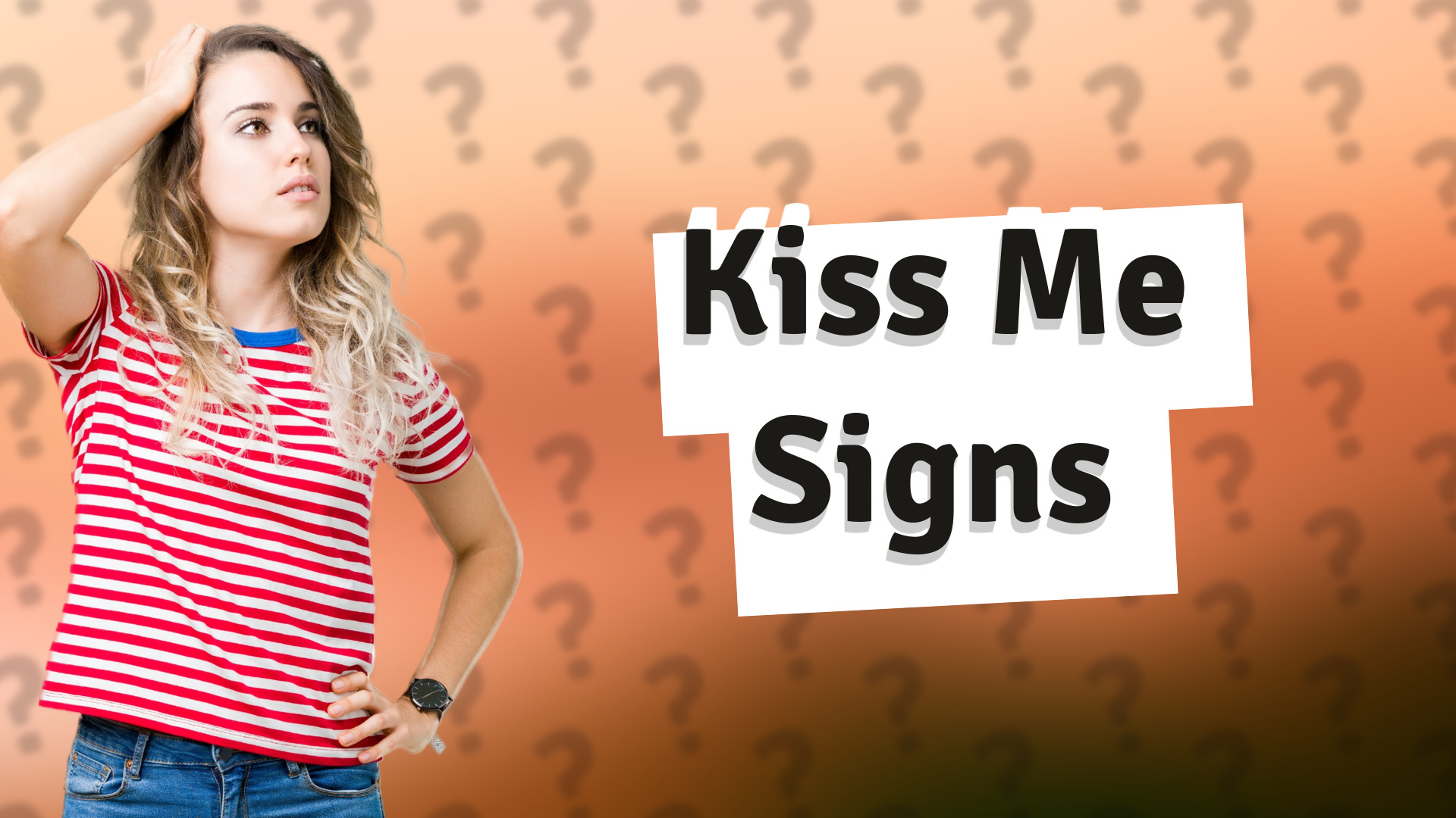 Kiss Me Signs