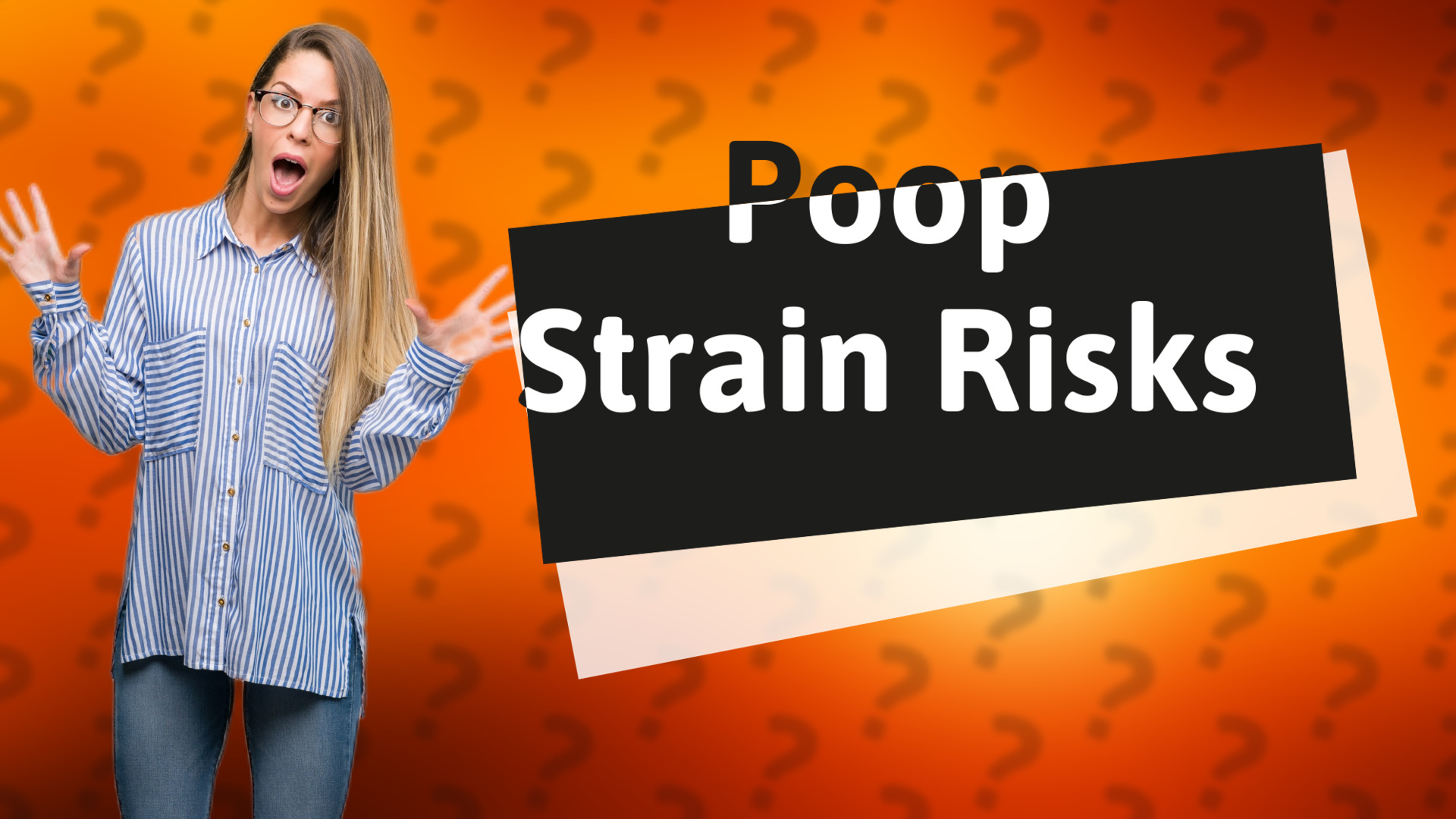 Poop Strain Risks