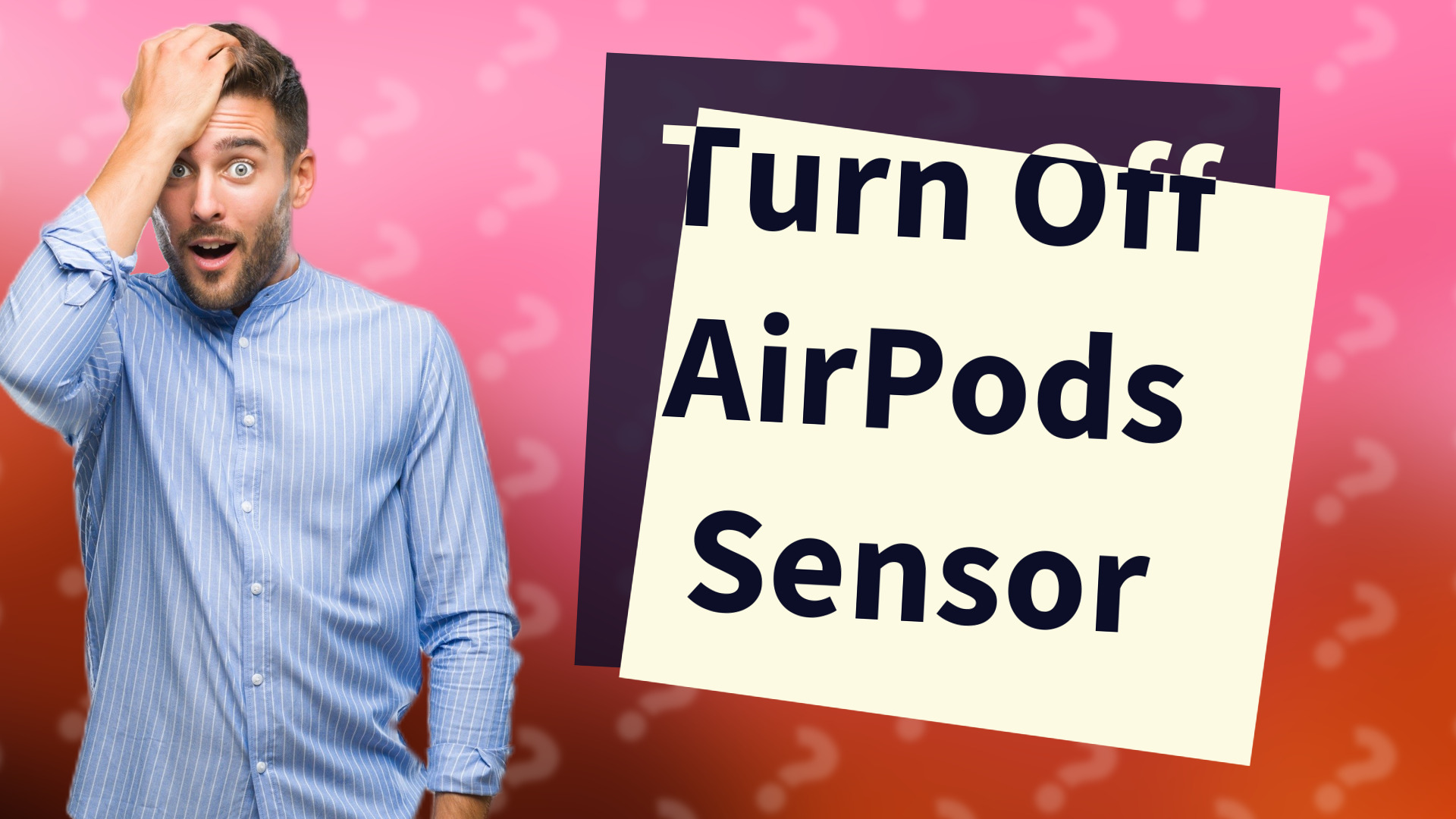 Turn Off AirPods Sensor