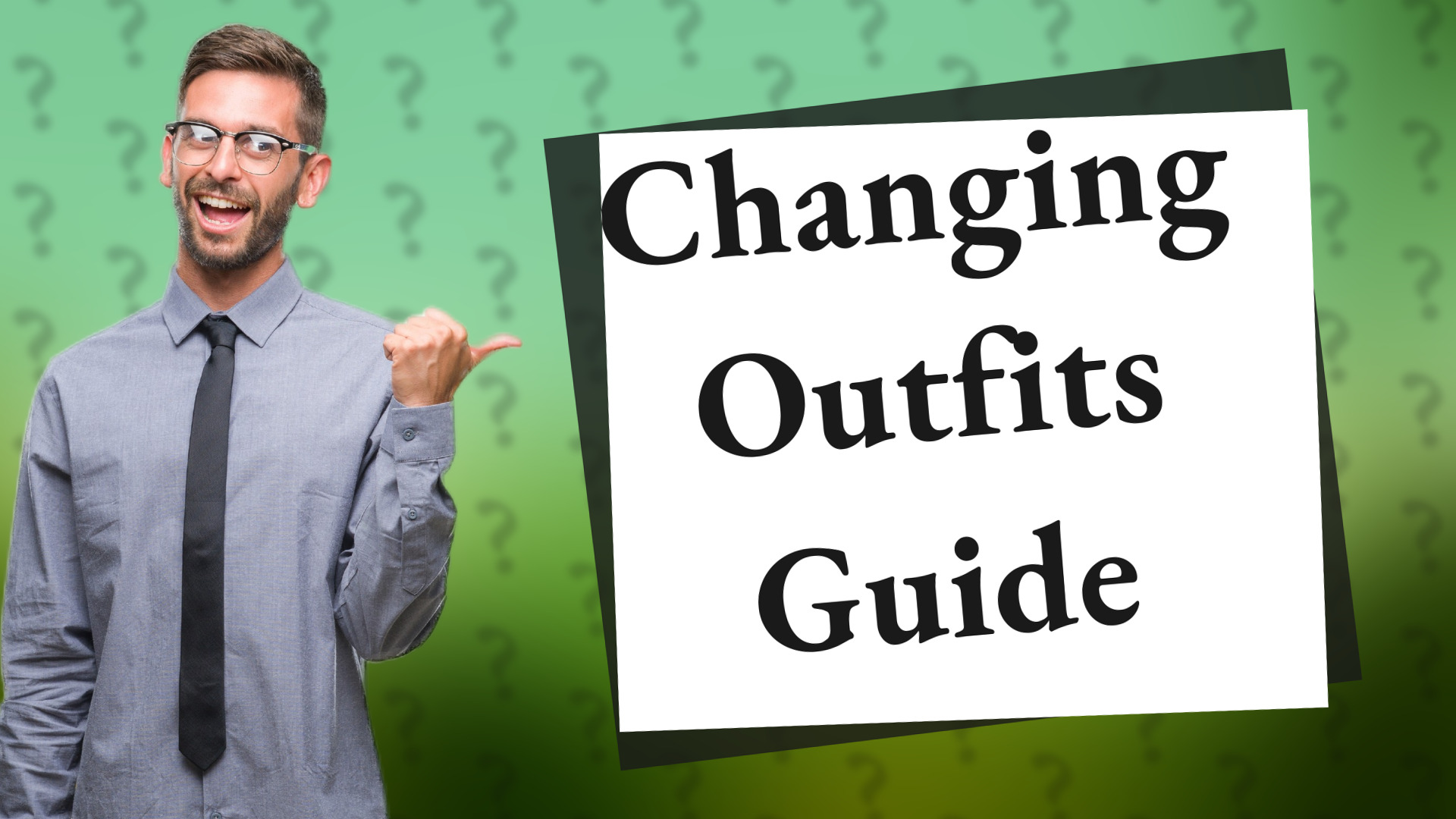 Changing Outfits Guide