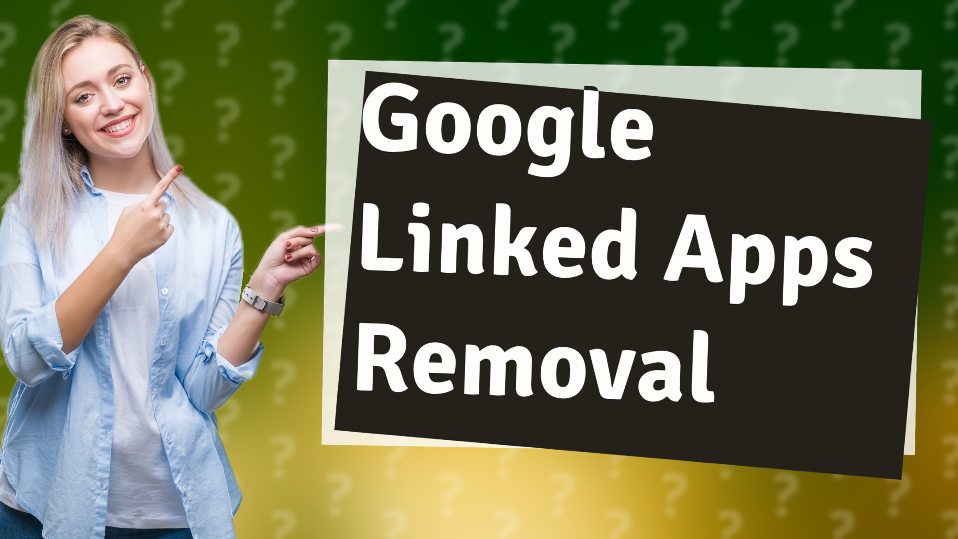 Google Linked Apps Removal