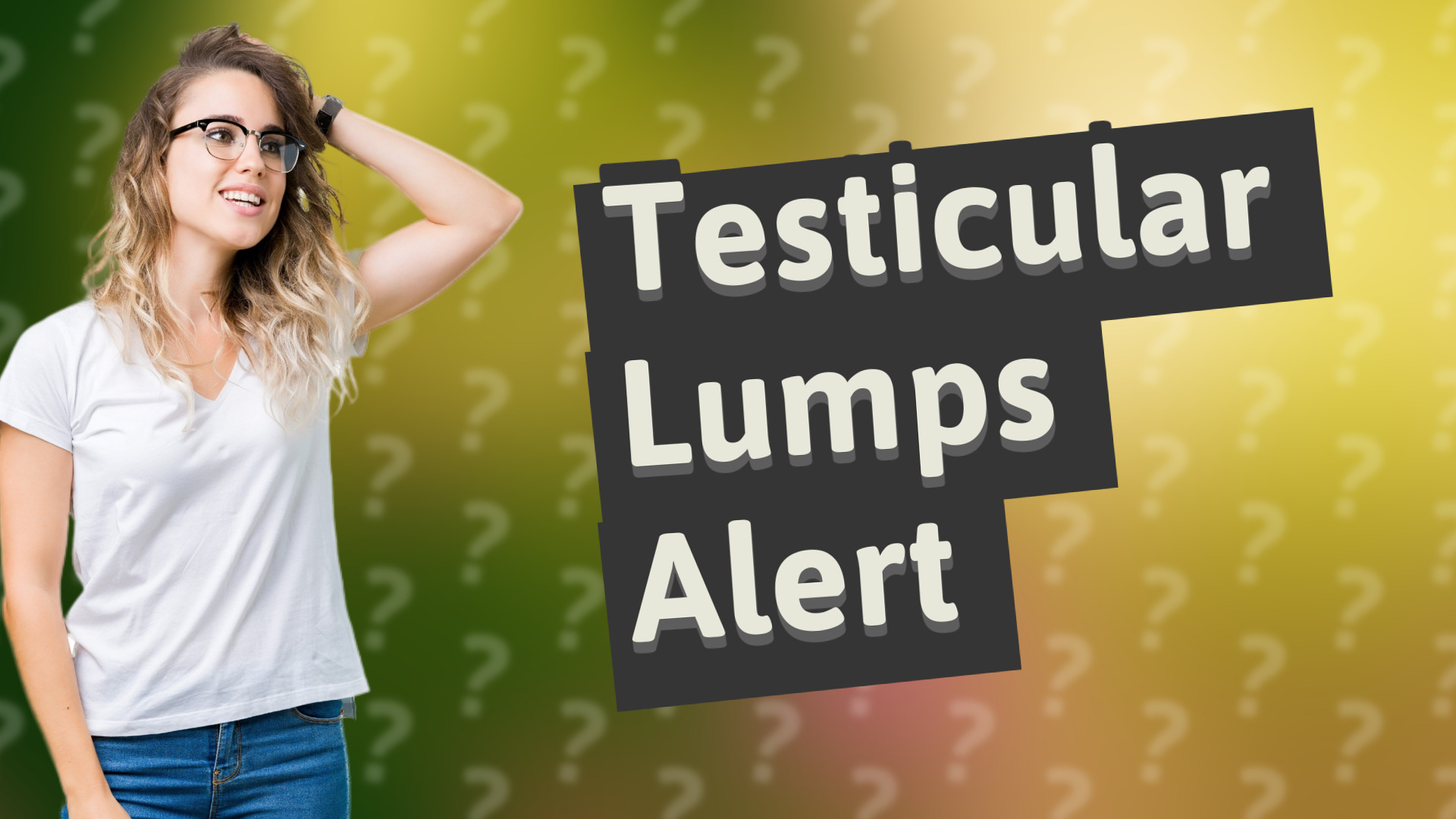 Testicular Lumps Alert