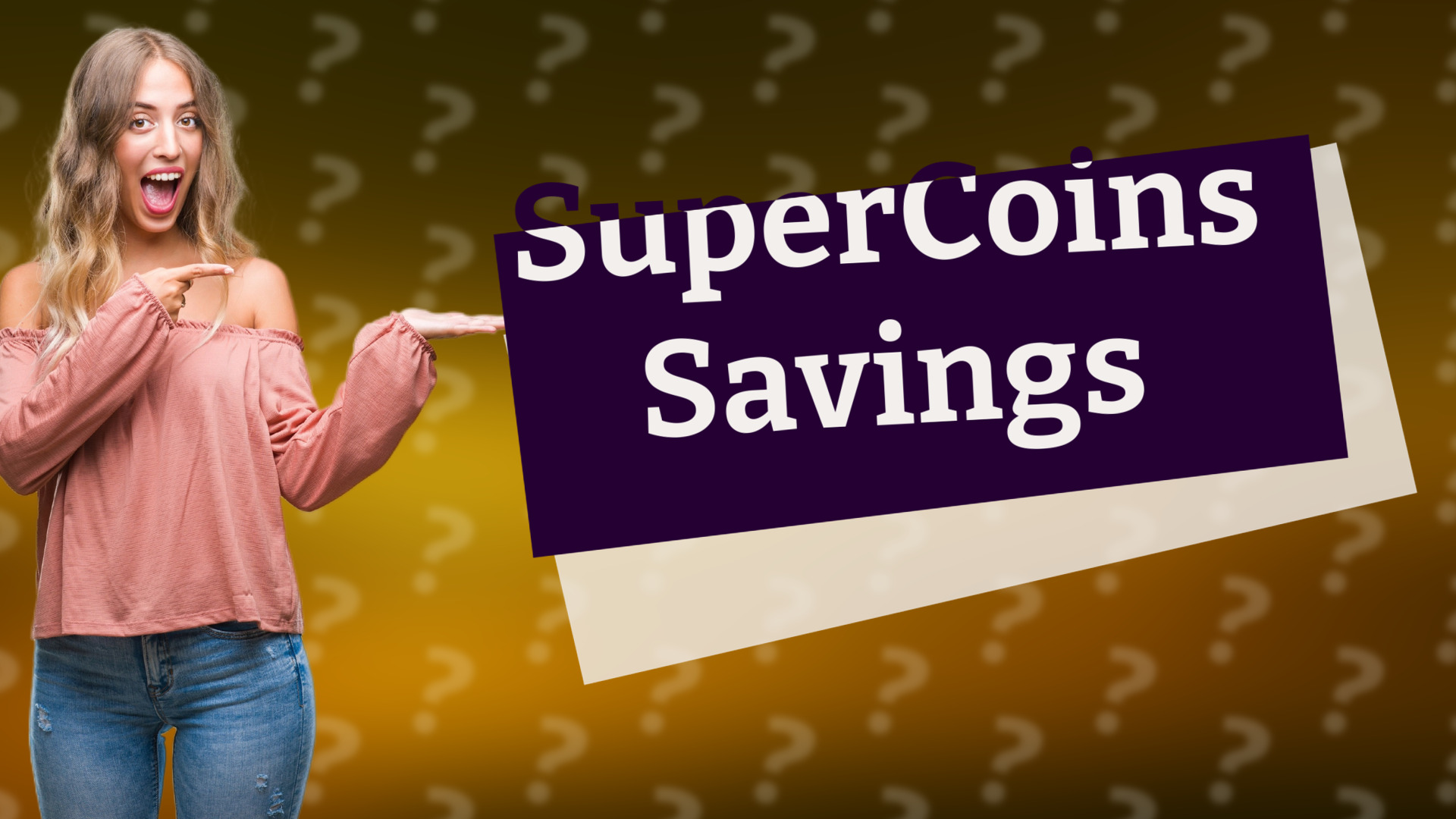SuperCoins Savings
