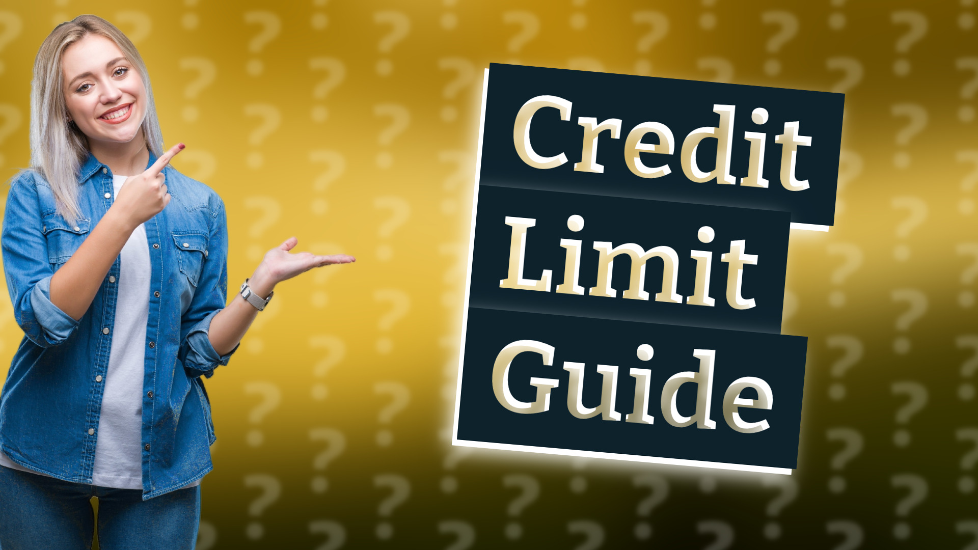 Credit Limit Guide