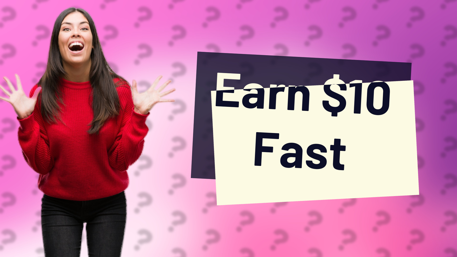 Earn $10 Fast