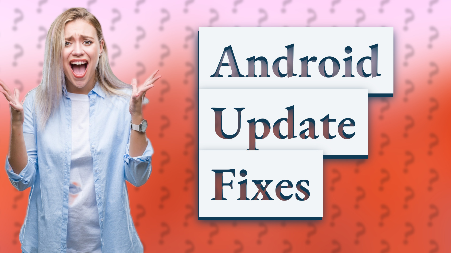 Android Update Fixes