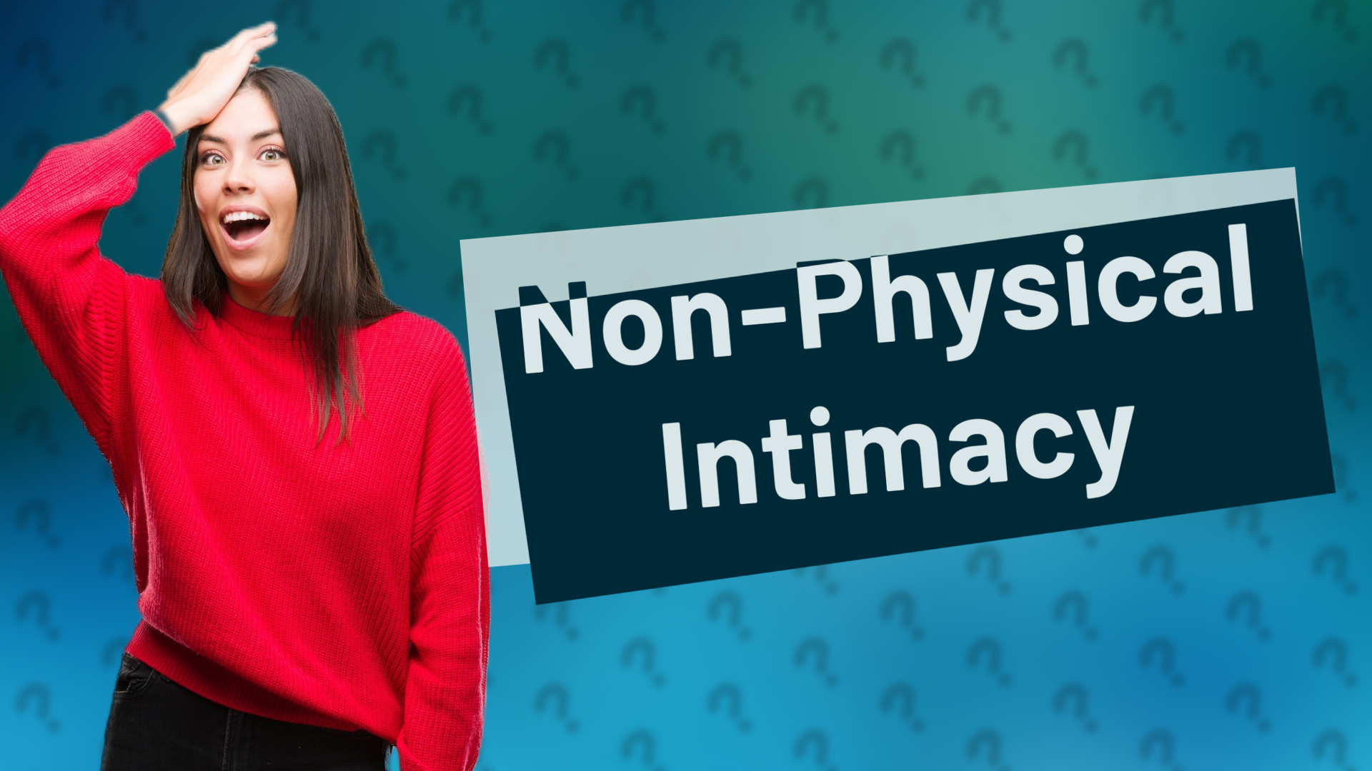 Non-Physical Intimacy