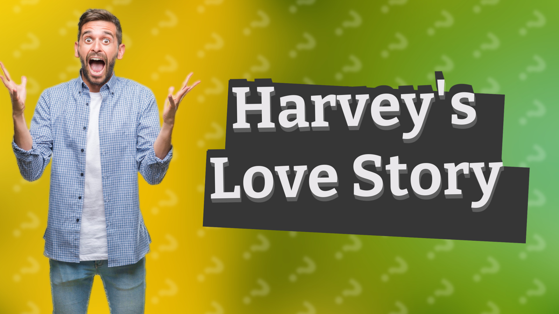 Harvey's Love Story