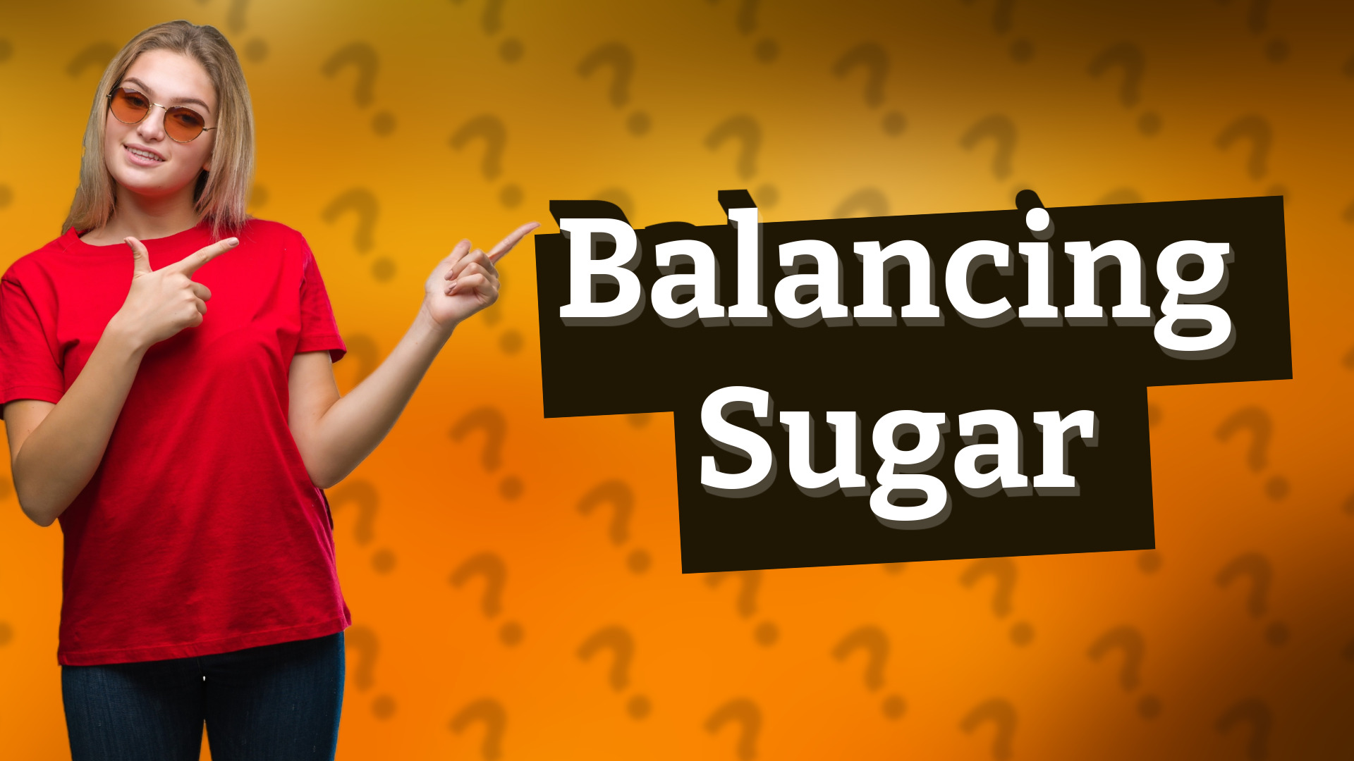 Balancing Sugar
