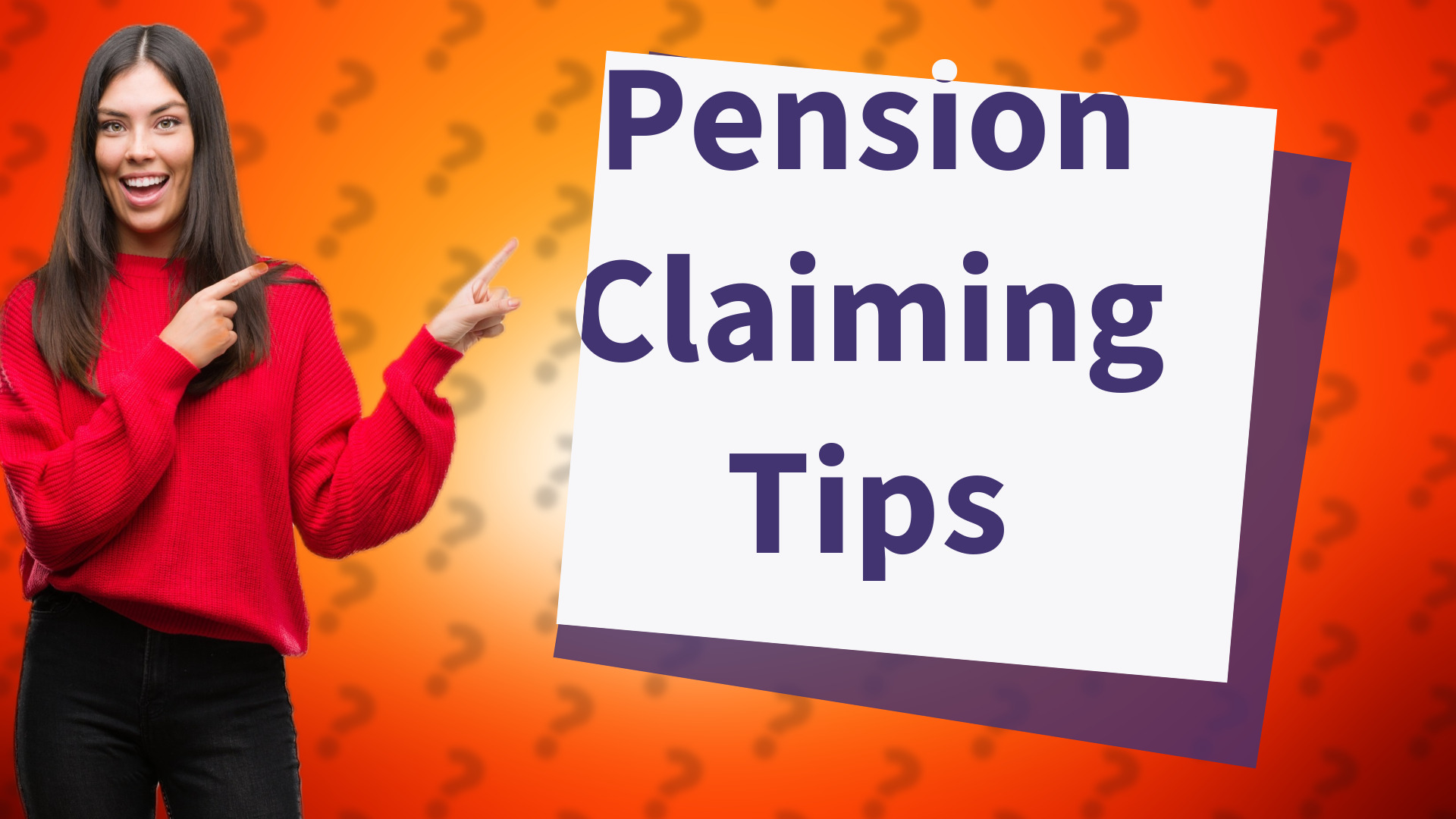 Pension Claiming Tips