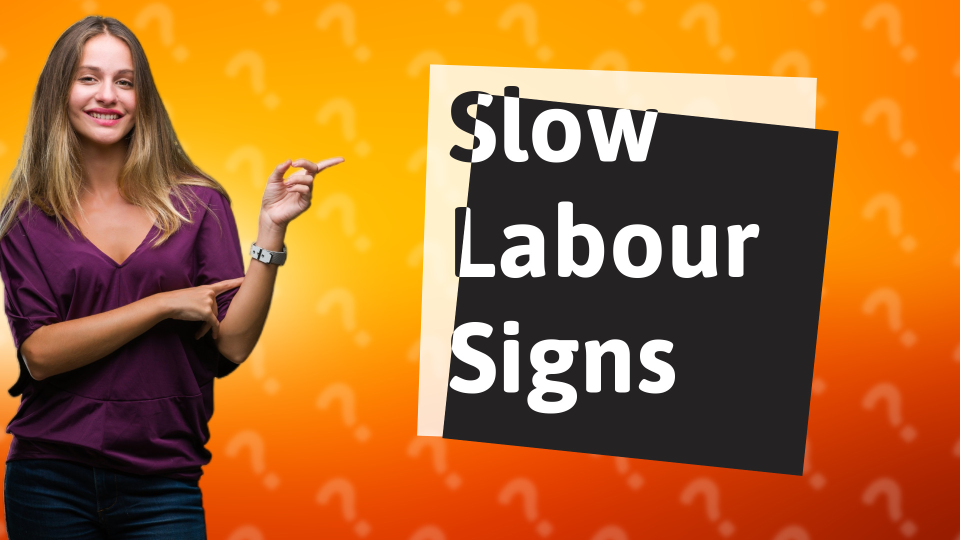 Slow Labour Signs