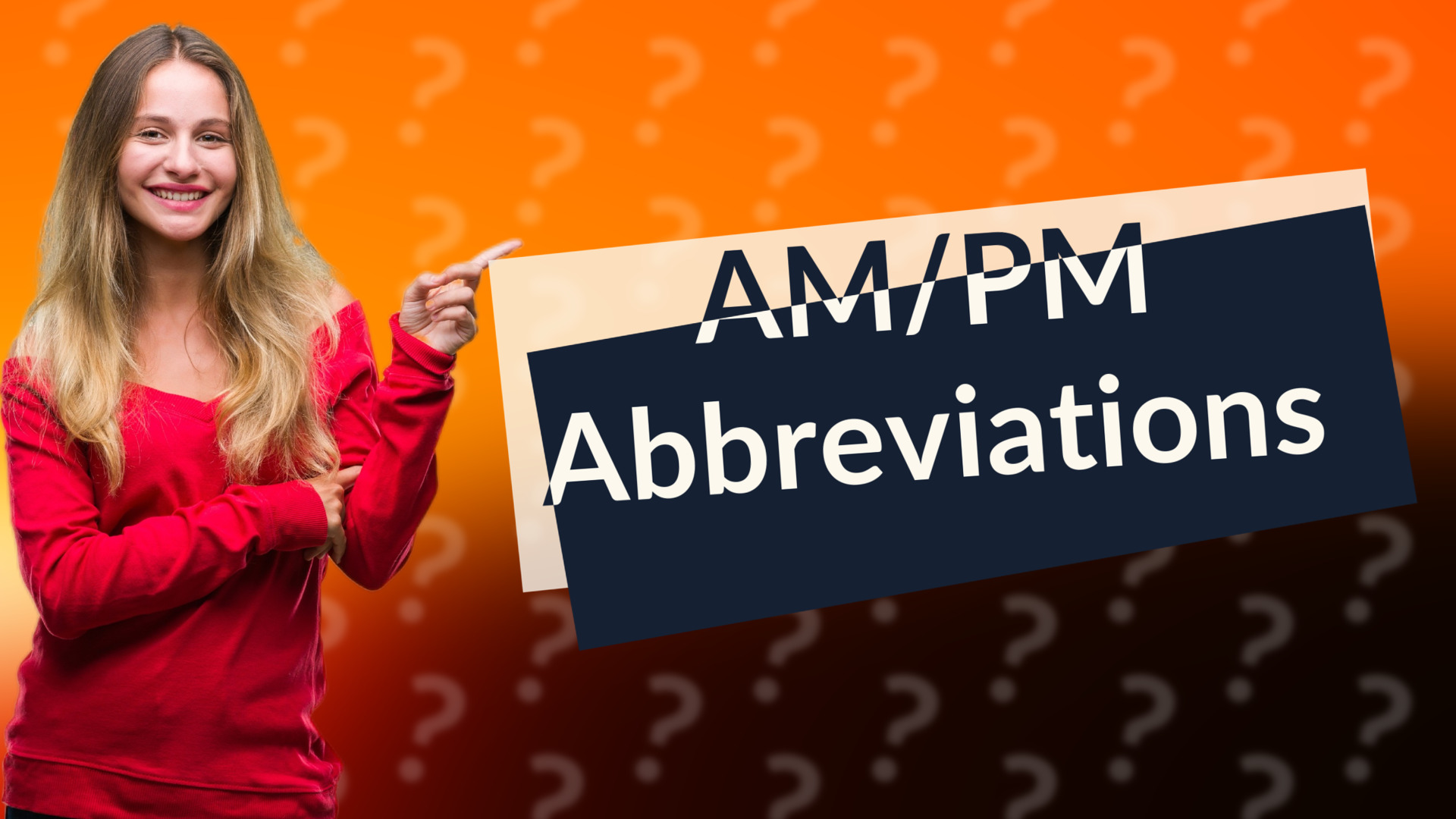 AM/PM Abbreviations