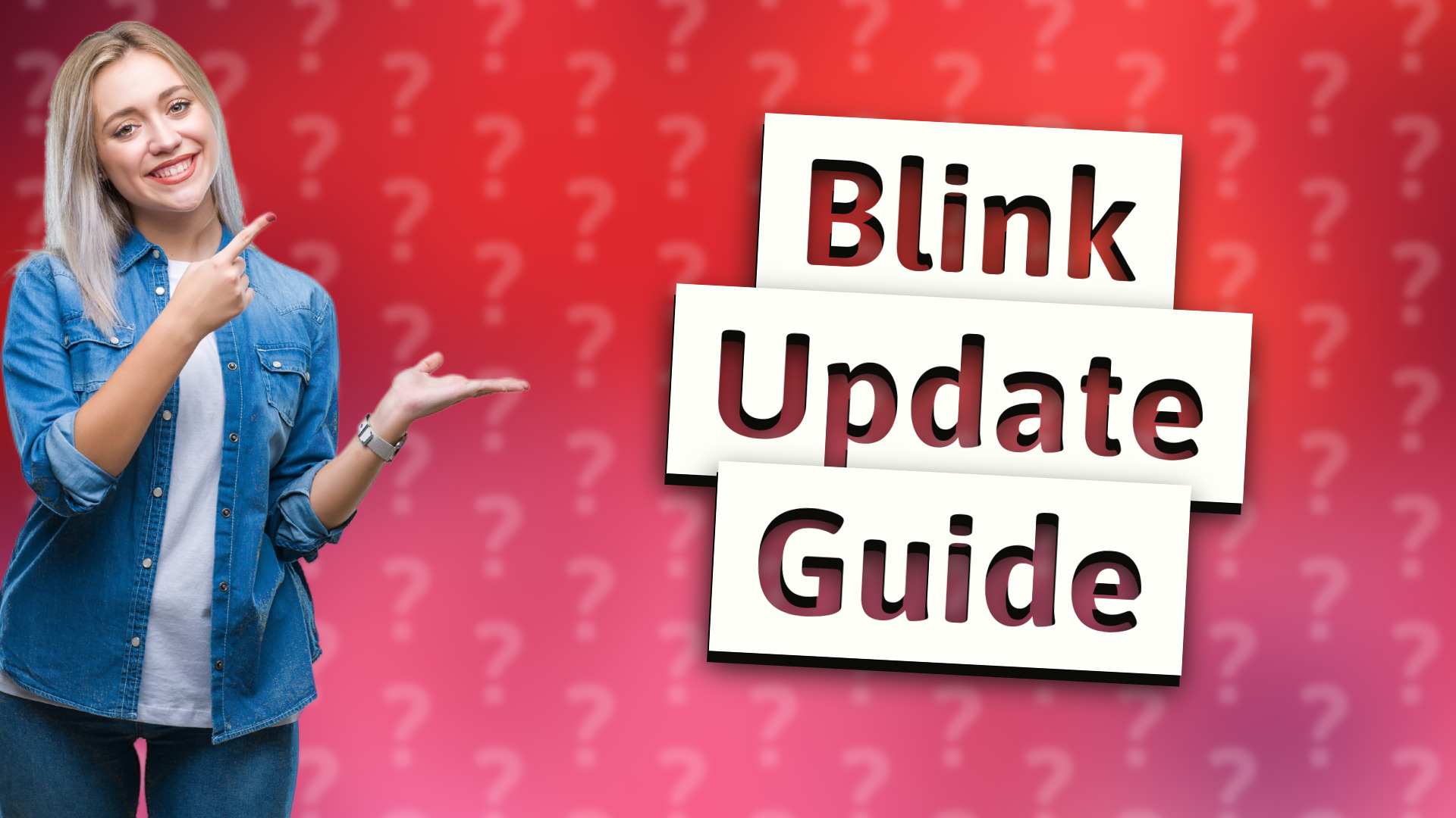 Blink Update Guide
