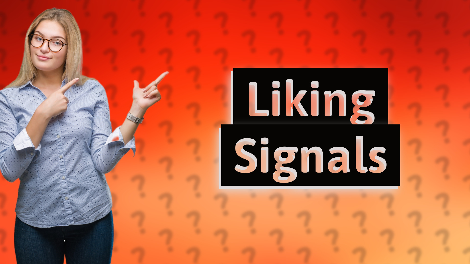 Liking Signals