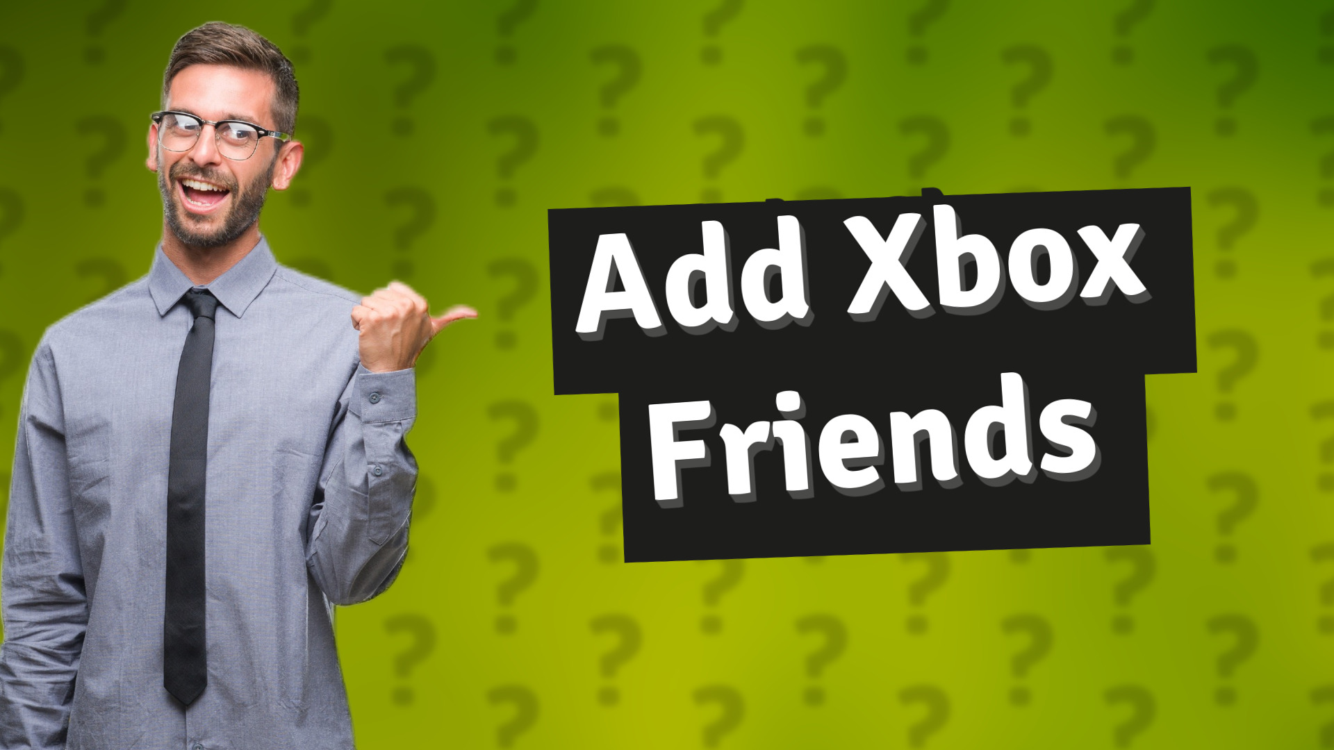 Add Xbox Friends