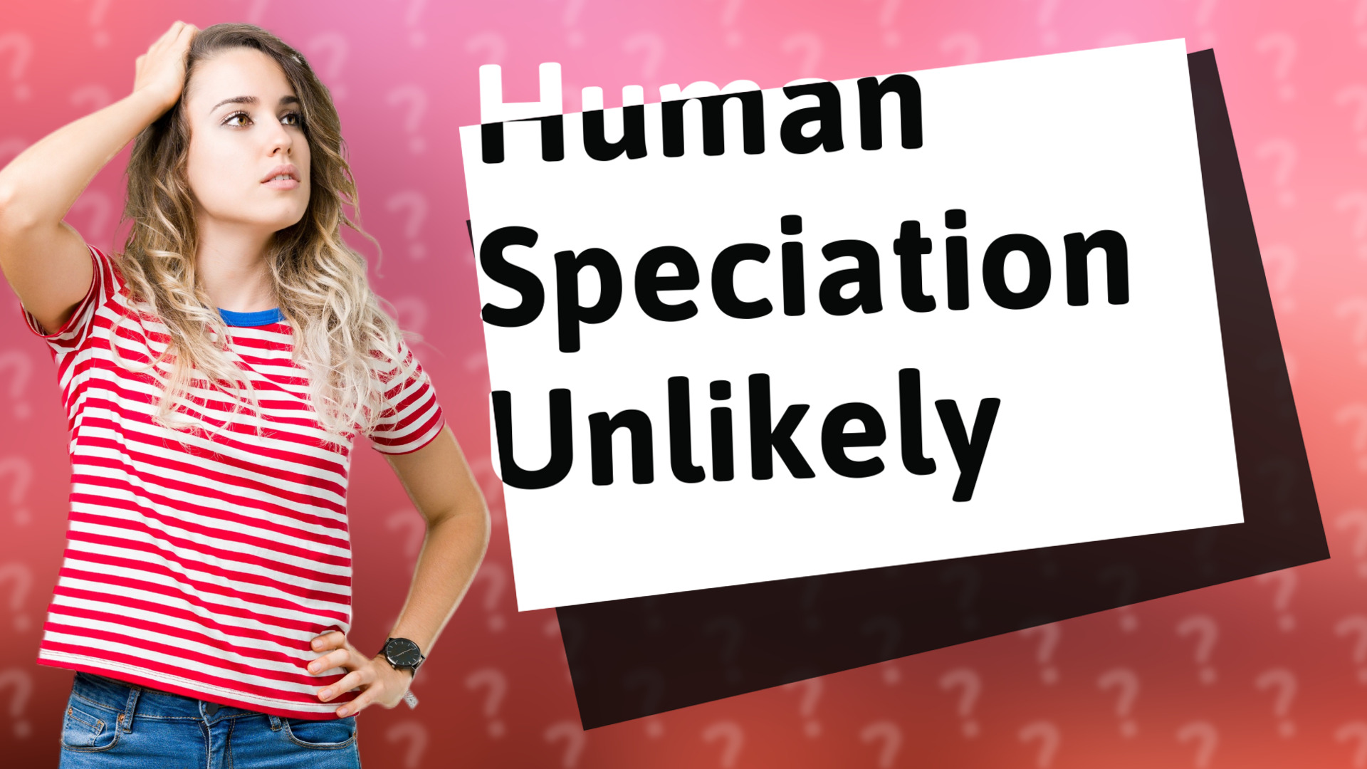 Human Speciation Unlikely
