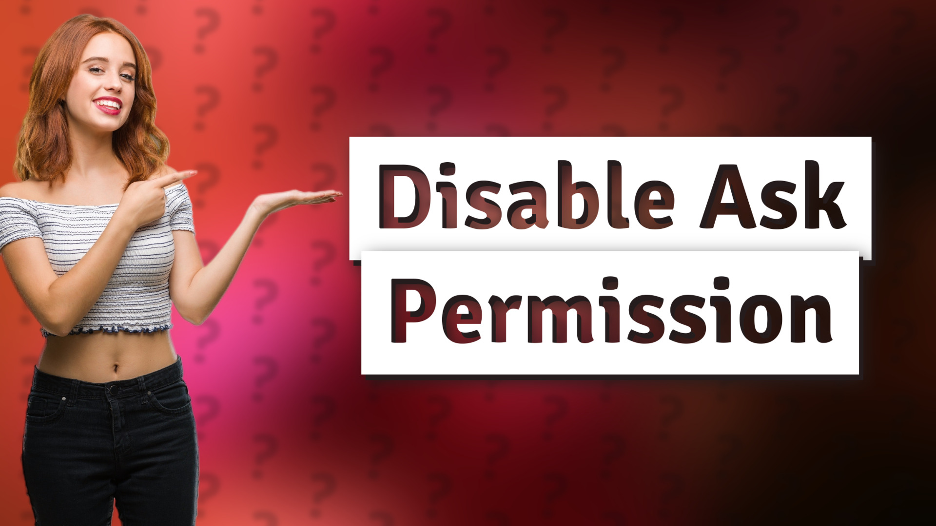 Disable Ask Permission