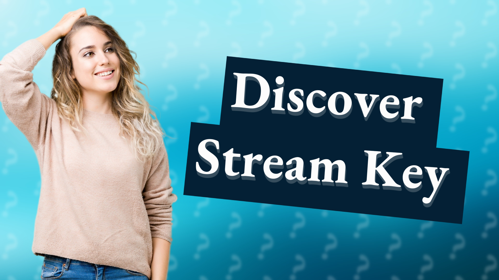 Discover Stream Key