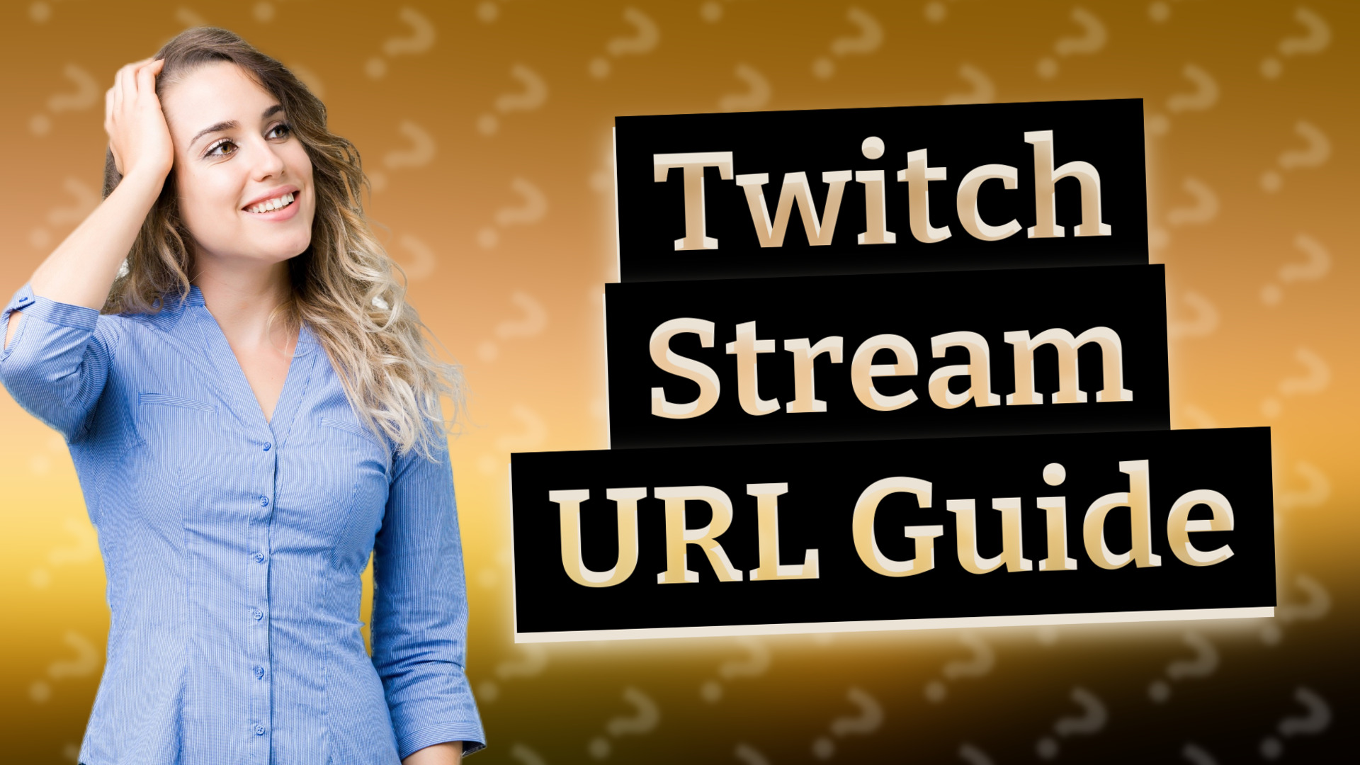 Twitch Stream URL Guide